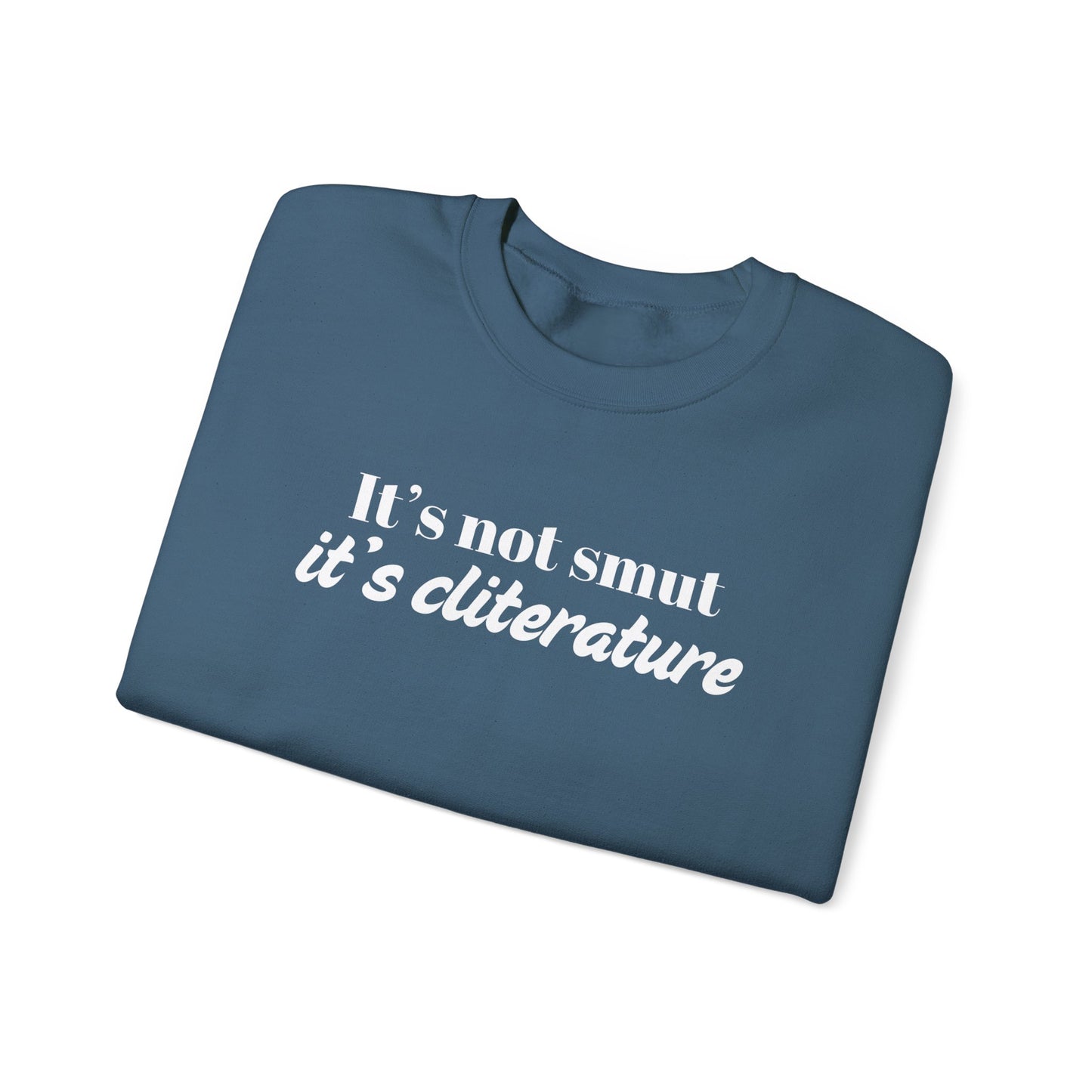 It's Not Smut Sweatshirt