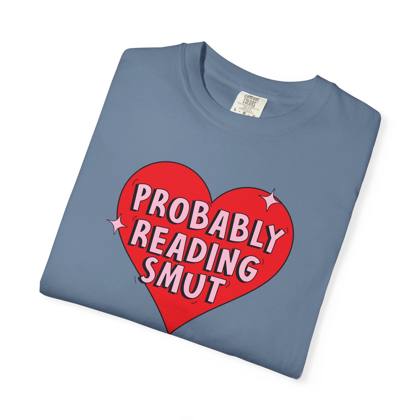 Probably Reading Smut Tee