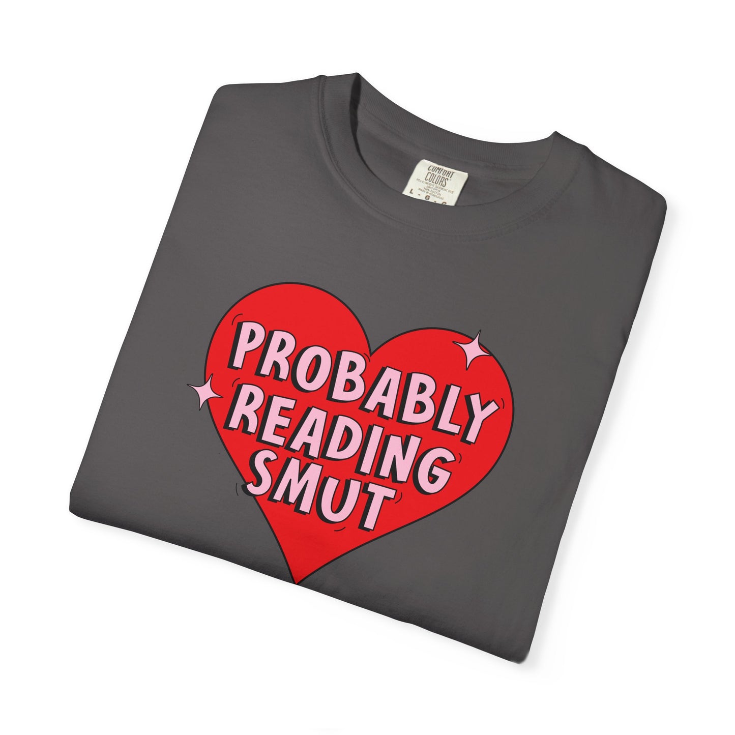 Probably Reading Smut Tee