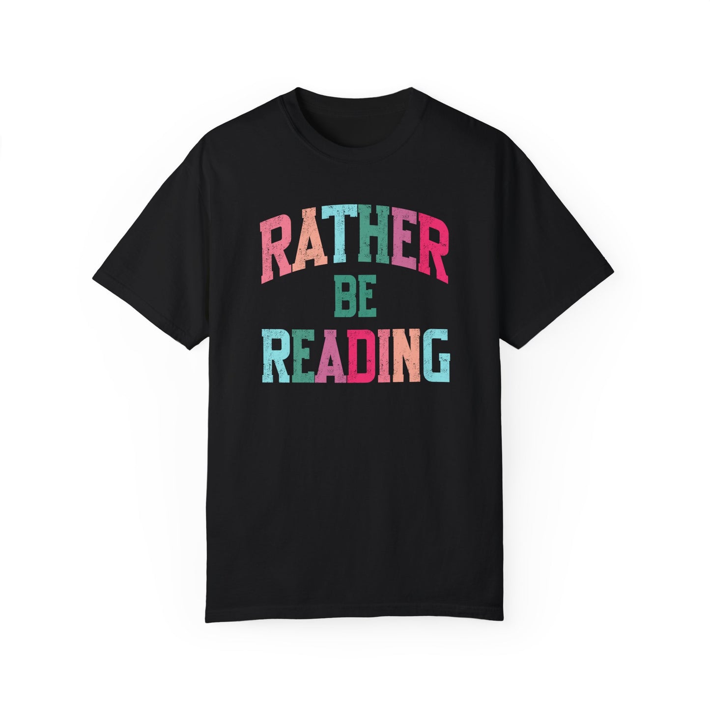 Rather be Reading Tee