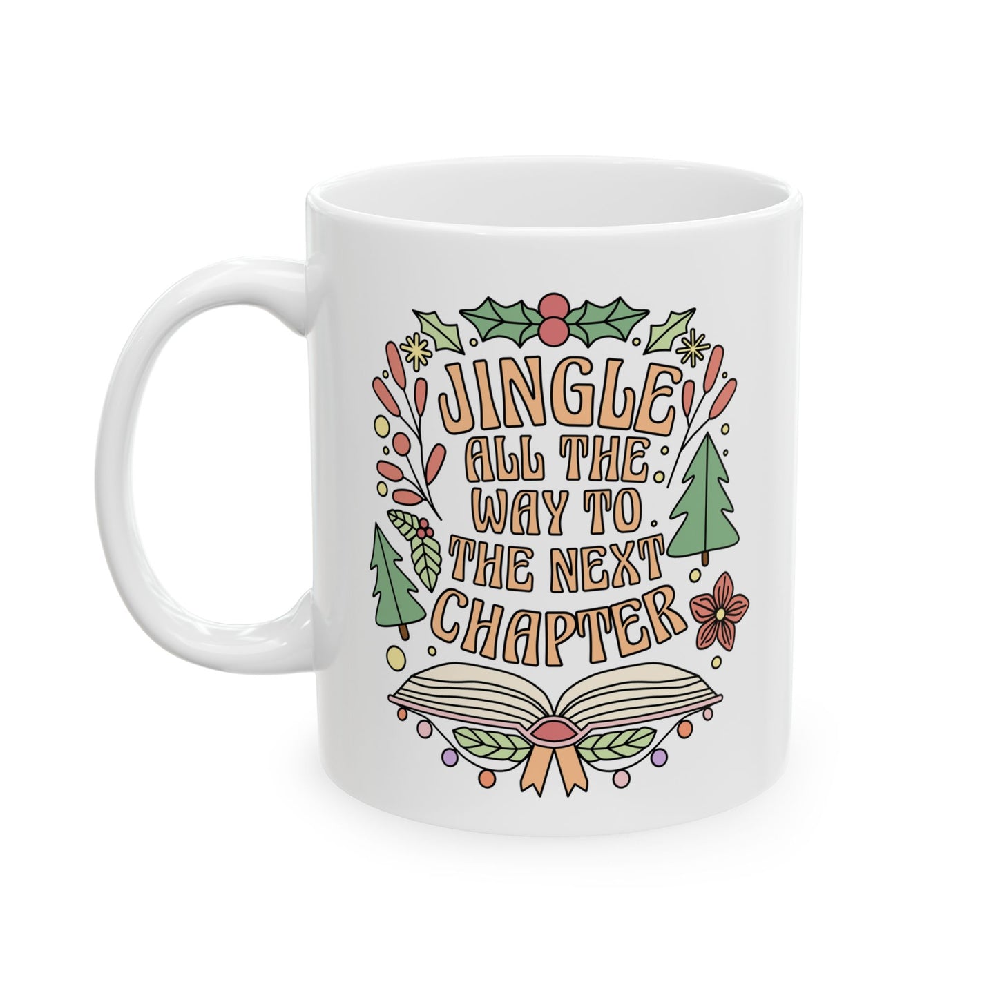 Jingle All The Way Mug