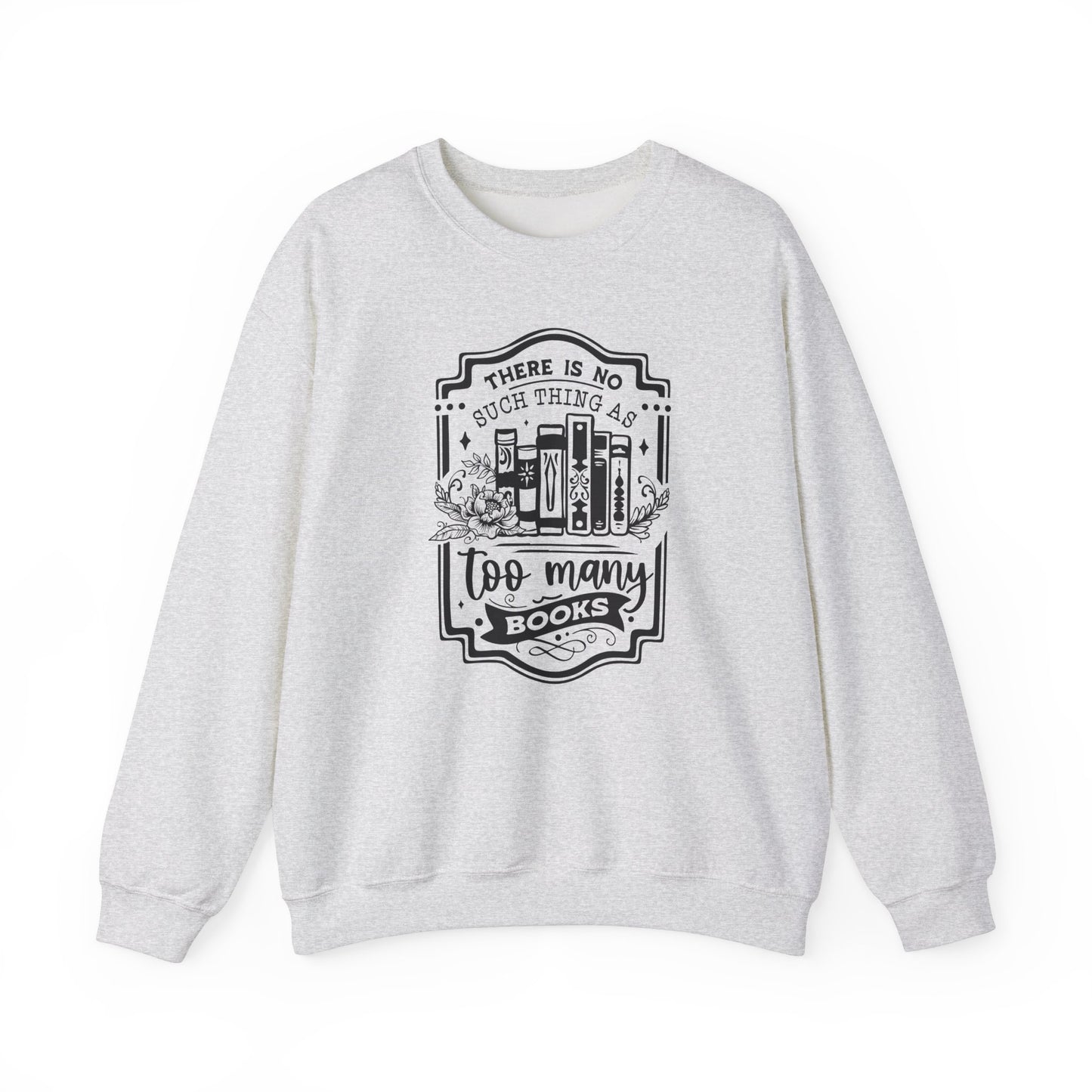No Such Thing Sweatshirt
