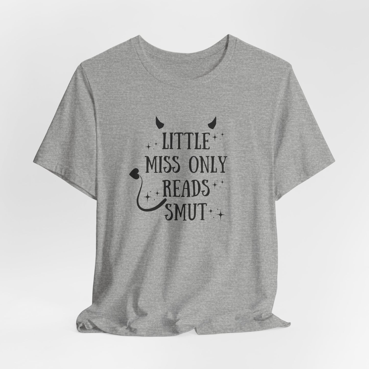 Little Miss Only Reads Smut Tee