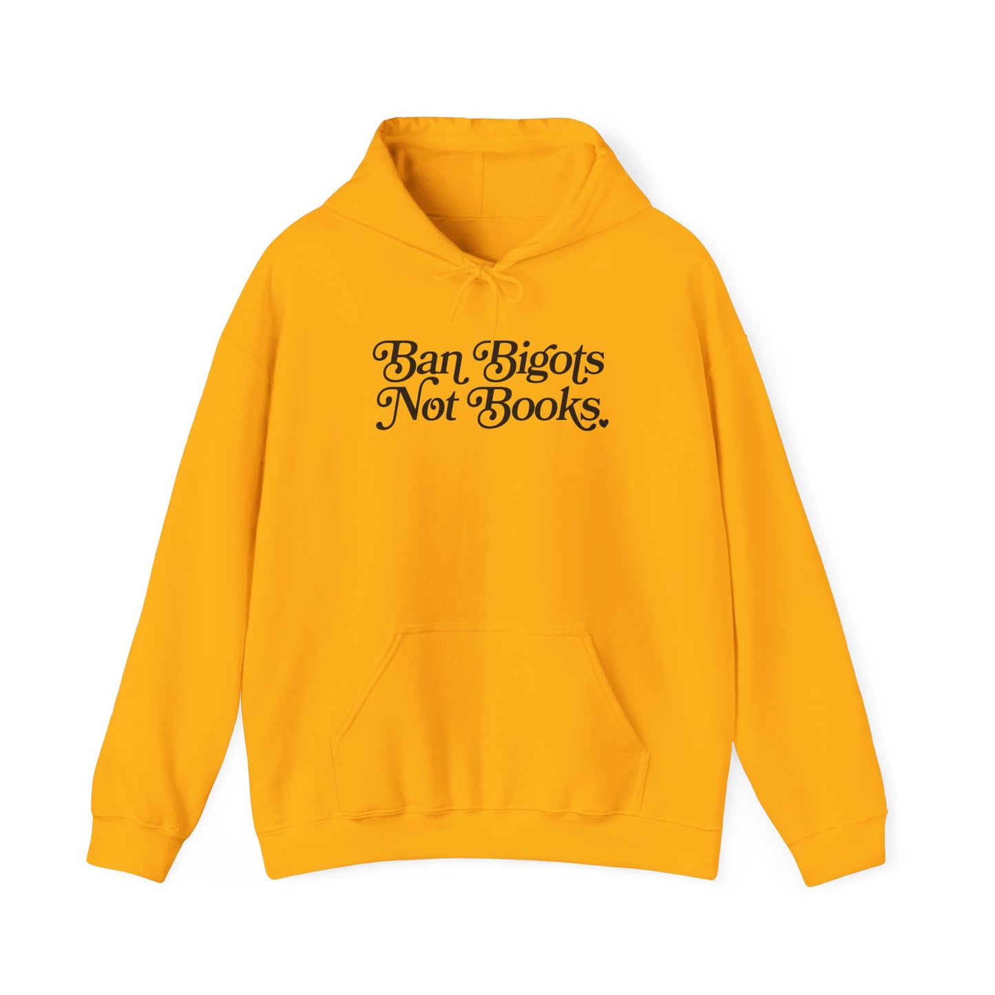 Ban Bigots Not Books Hoodie