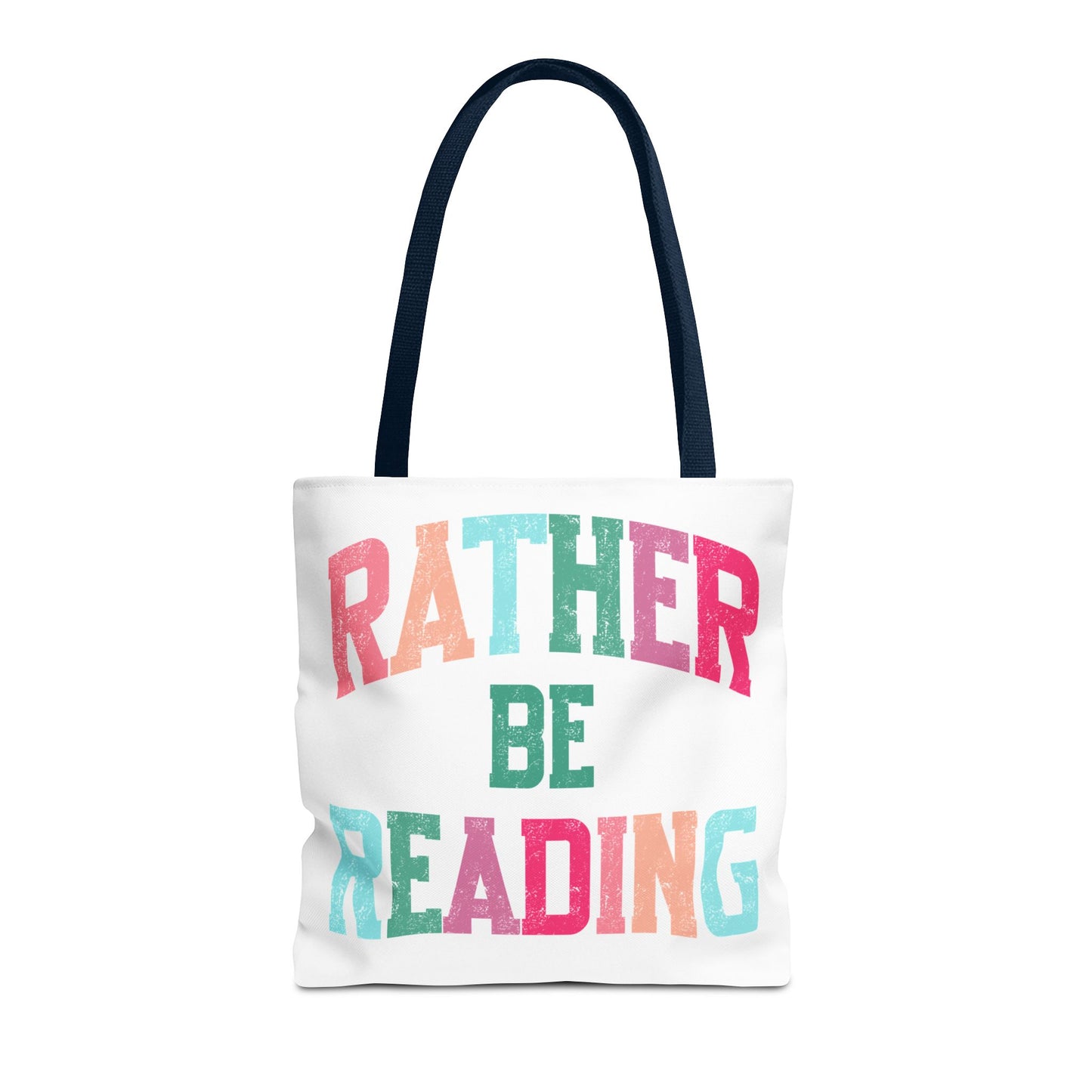 Rather be Reading Tote Bag