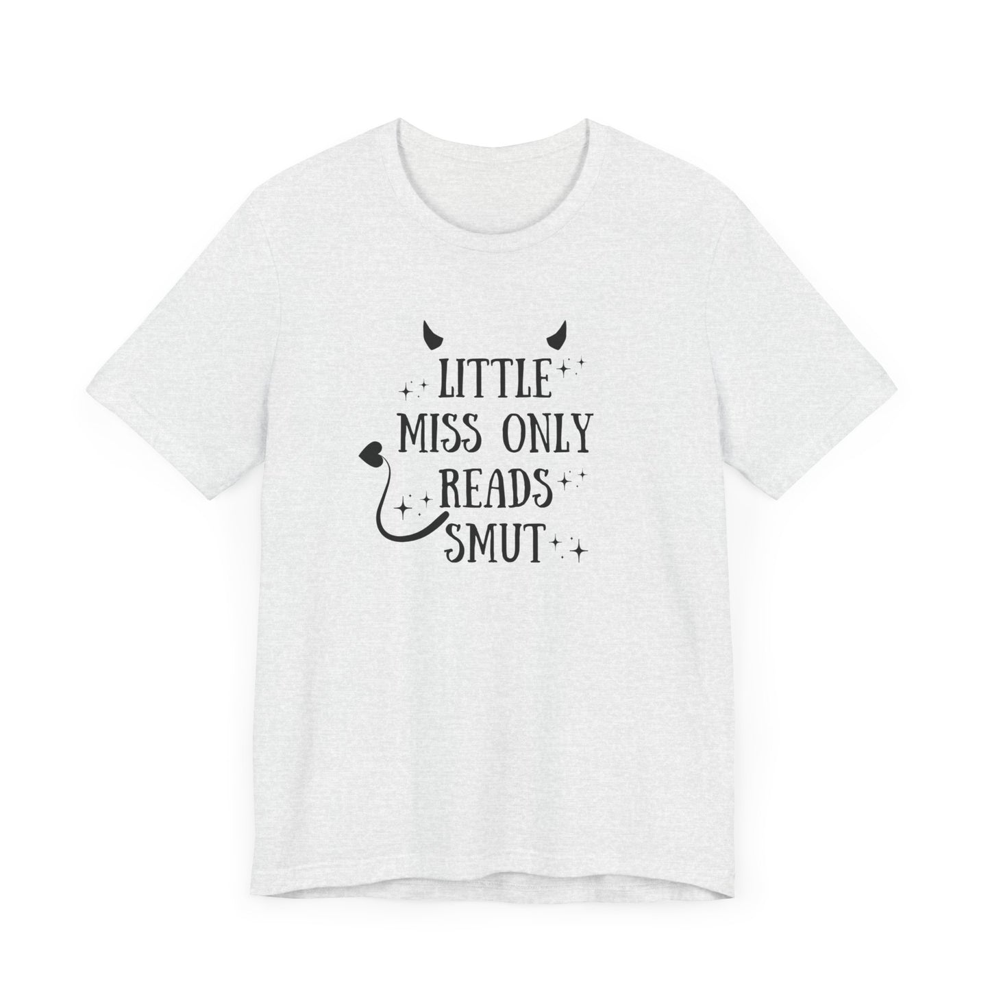 Little Miss Only Reads Smut Tee