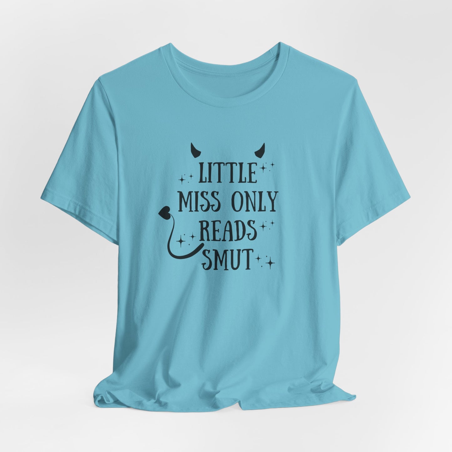 Little Miss Only Reads Smut Tee