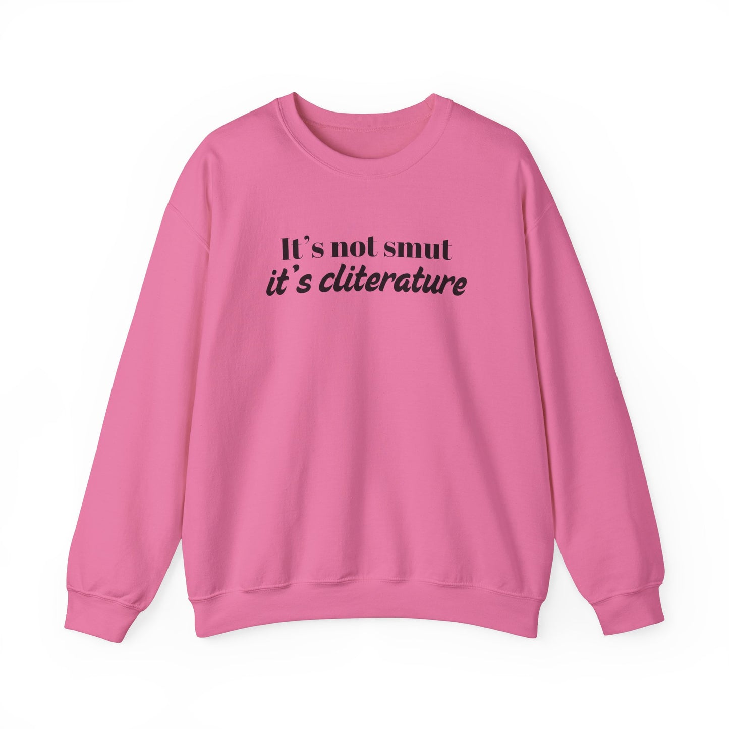 It's Not Smut Sweatshirt