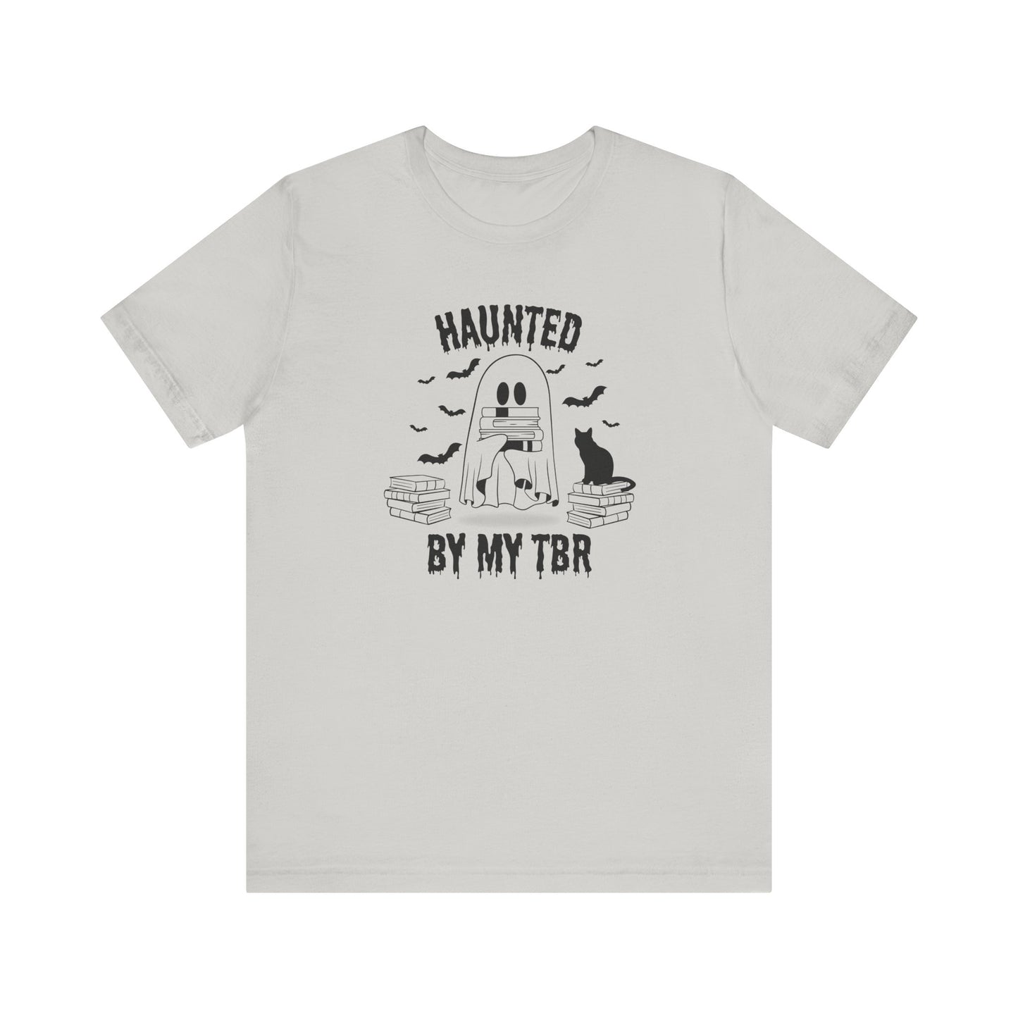 Haunted by my TBR Tee