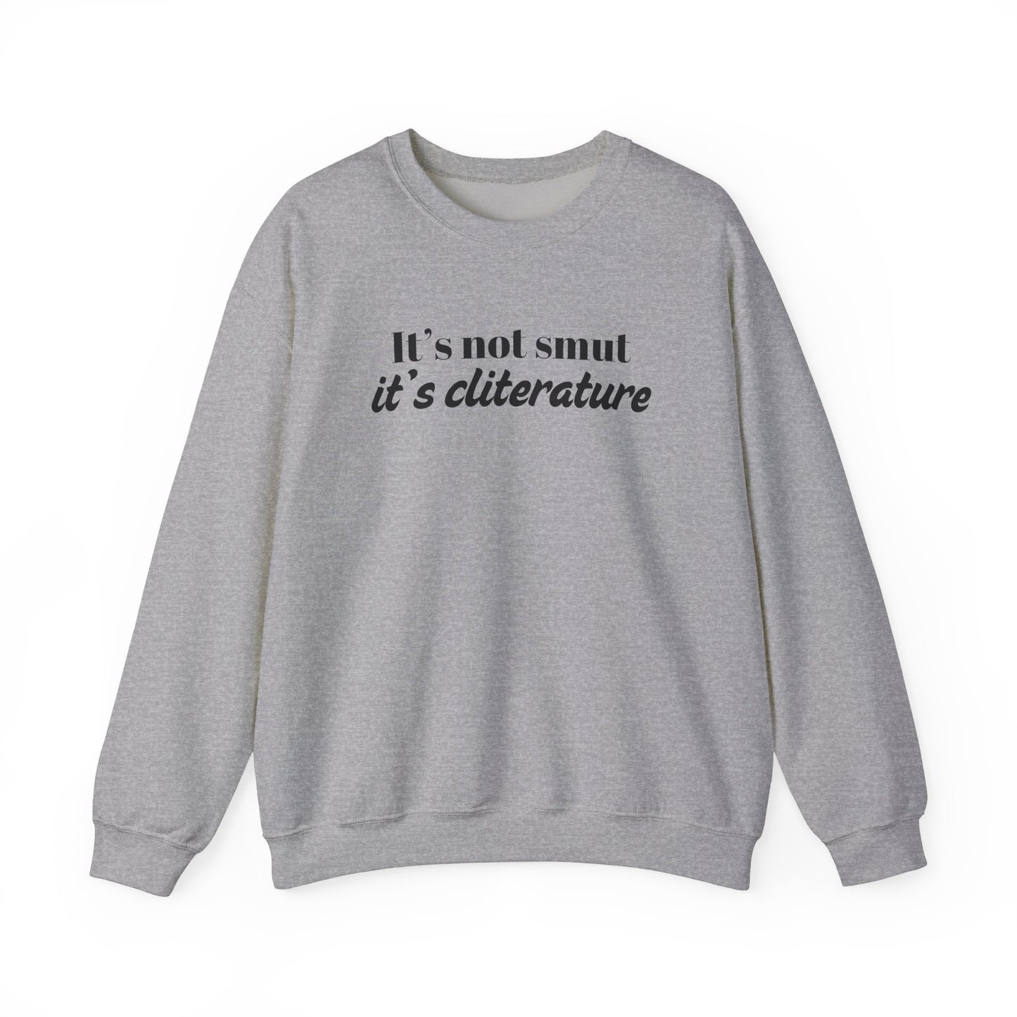 It's Not Smut Sweatshirt