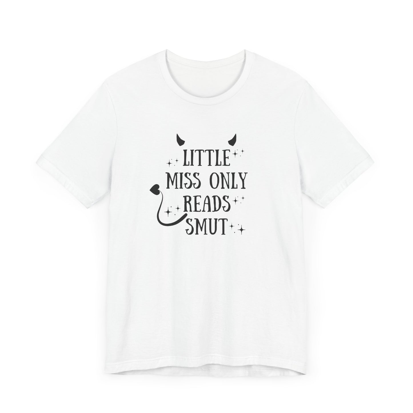 Little Miss Only Reads Smut Tee
