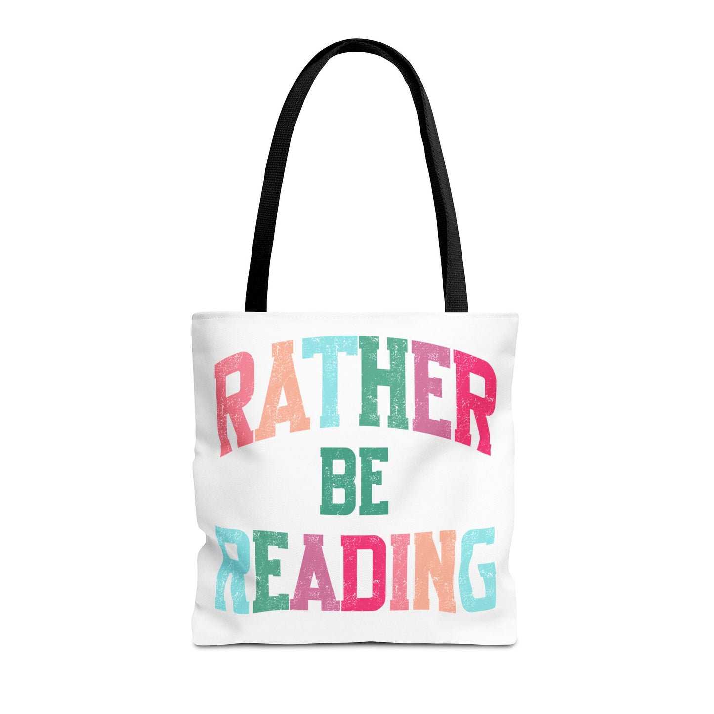 Rather be Reading Tote Bag