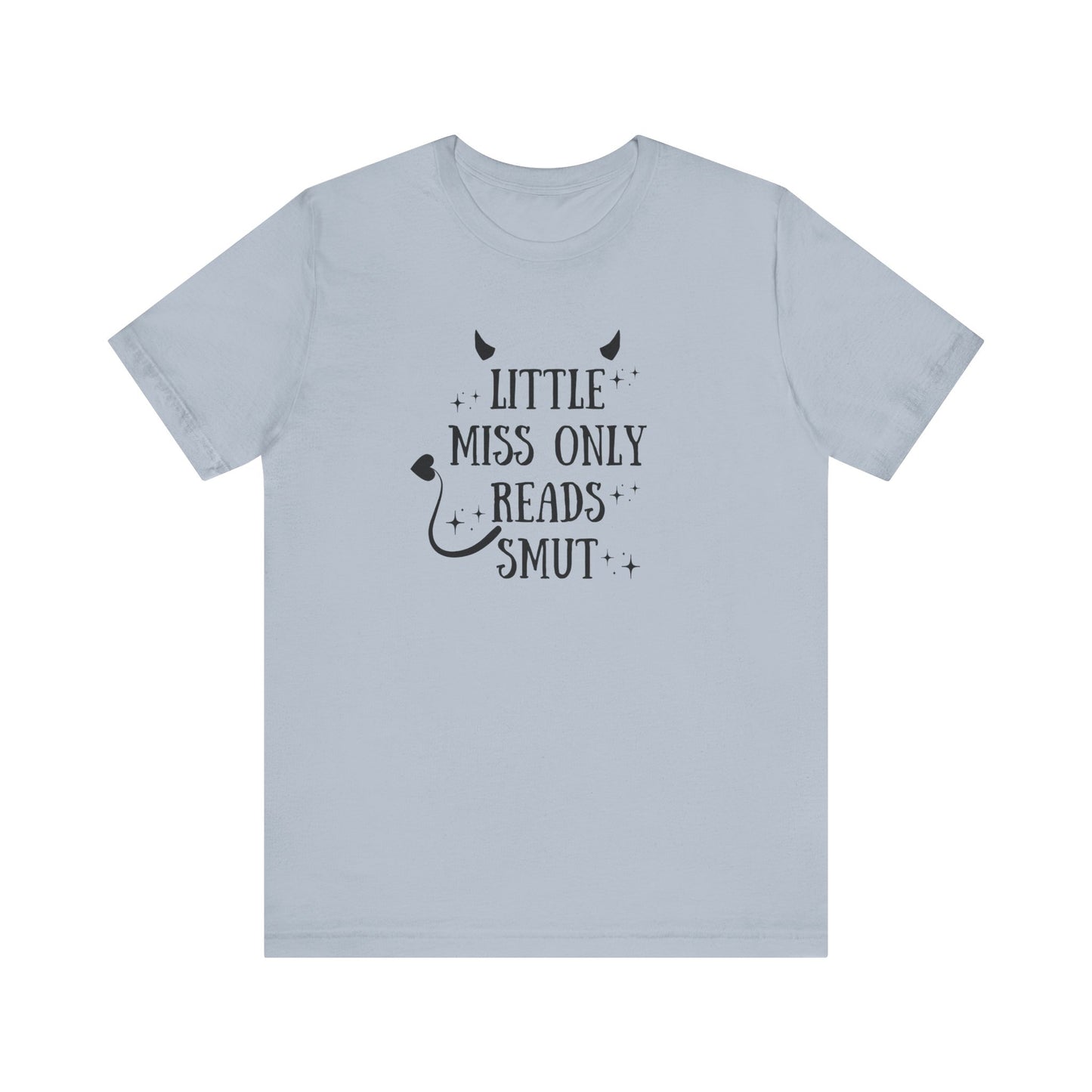Little Miss Only Reads Smut Tee