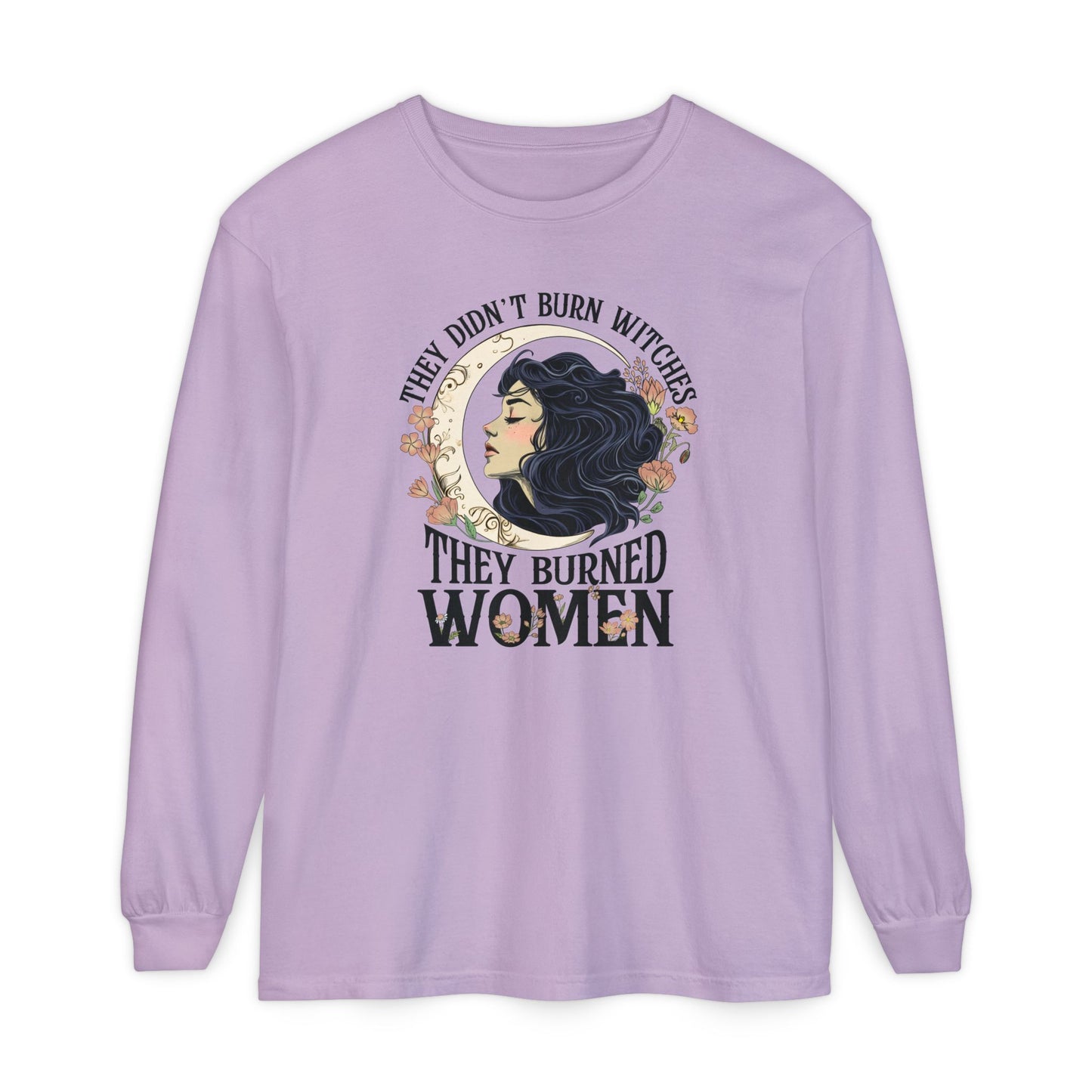 They Burned Women Long Sleeve Tee