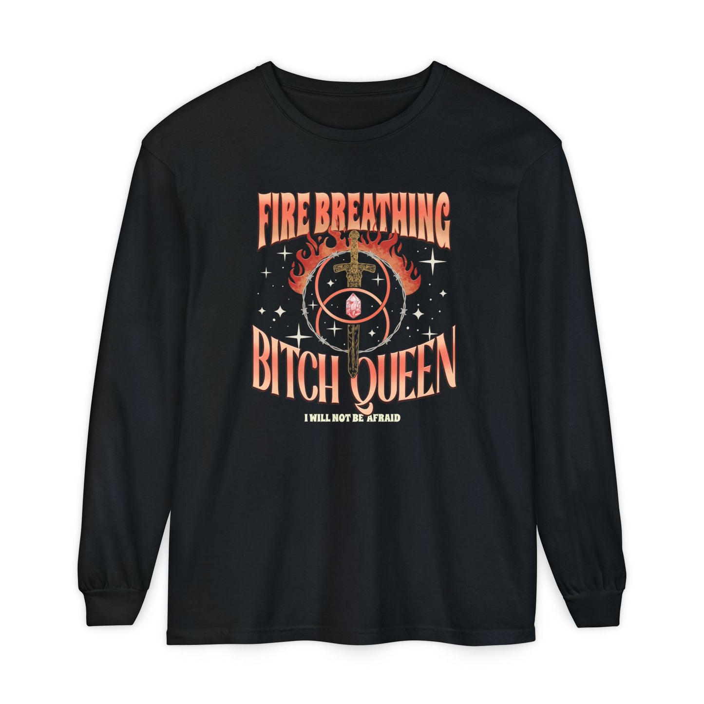 Fire Breathing Bitch Queen Long Sleeve Tee