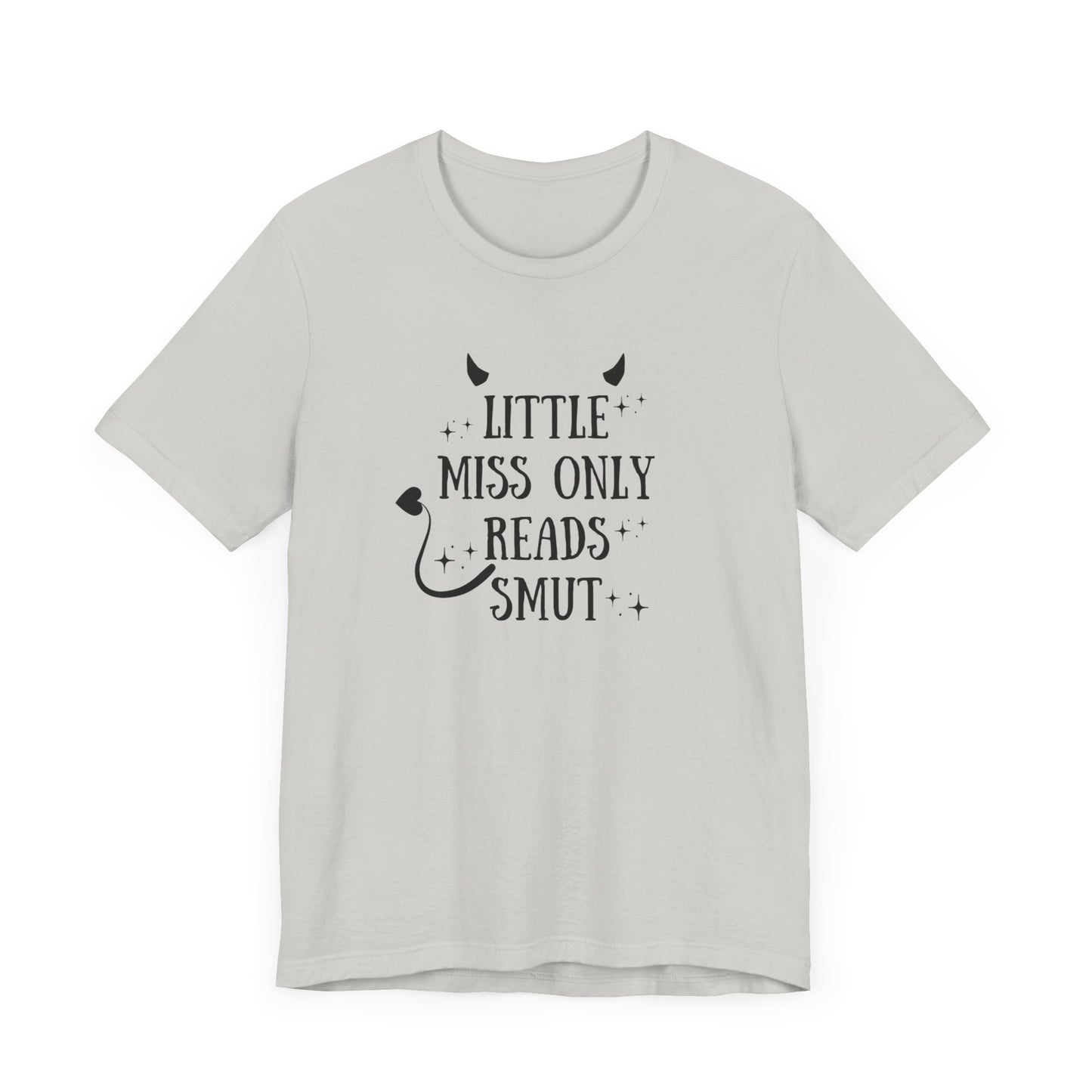 Little Miss Only Reads Smut Tee