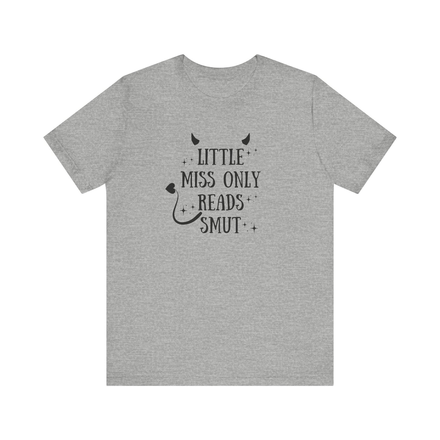 Little Miss Only Reads Smut Tee