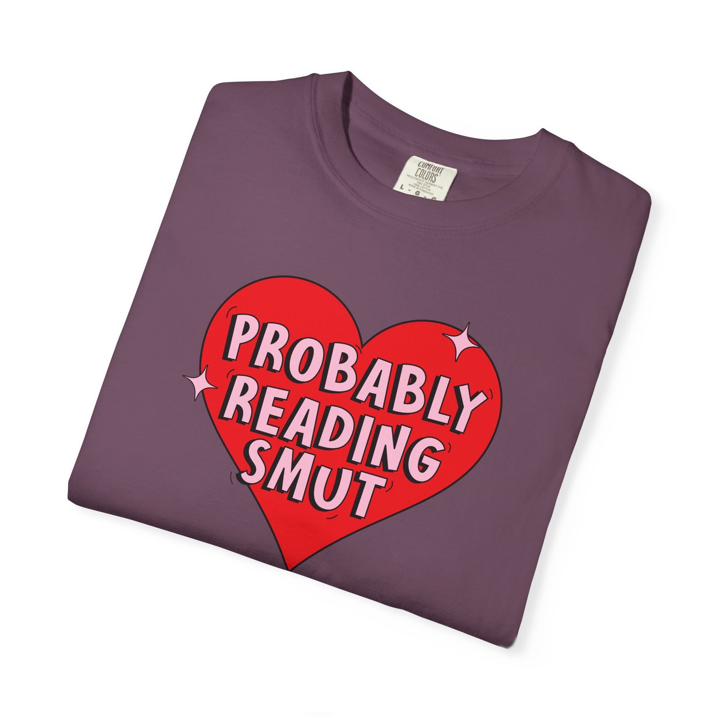 Probably Reading Smut Tee