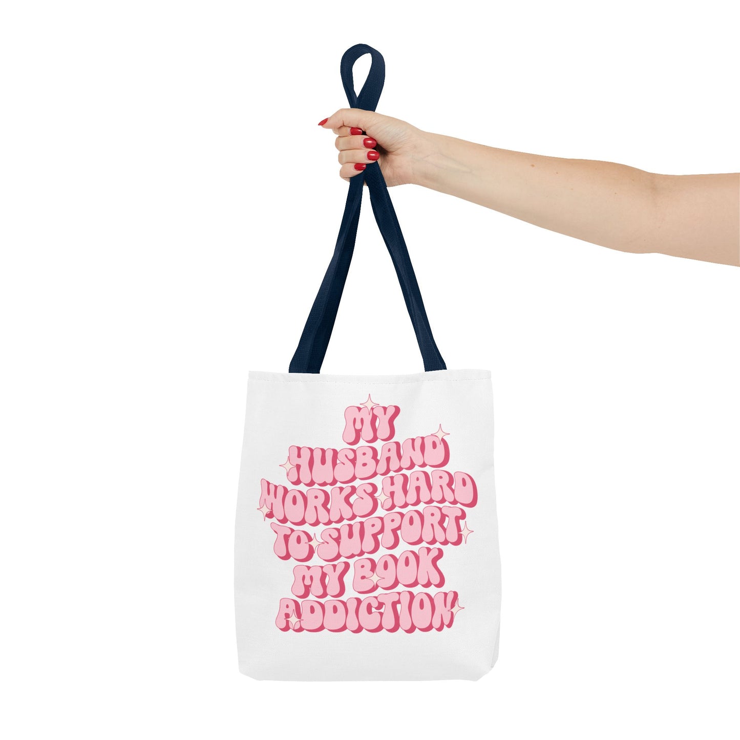 My Husband Works Hard Tote Bag