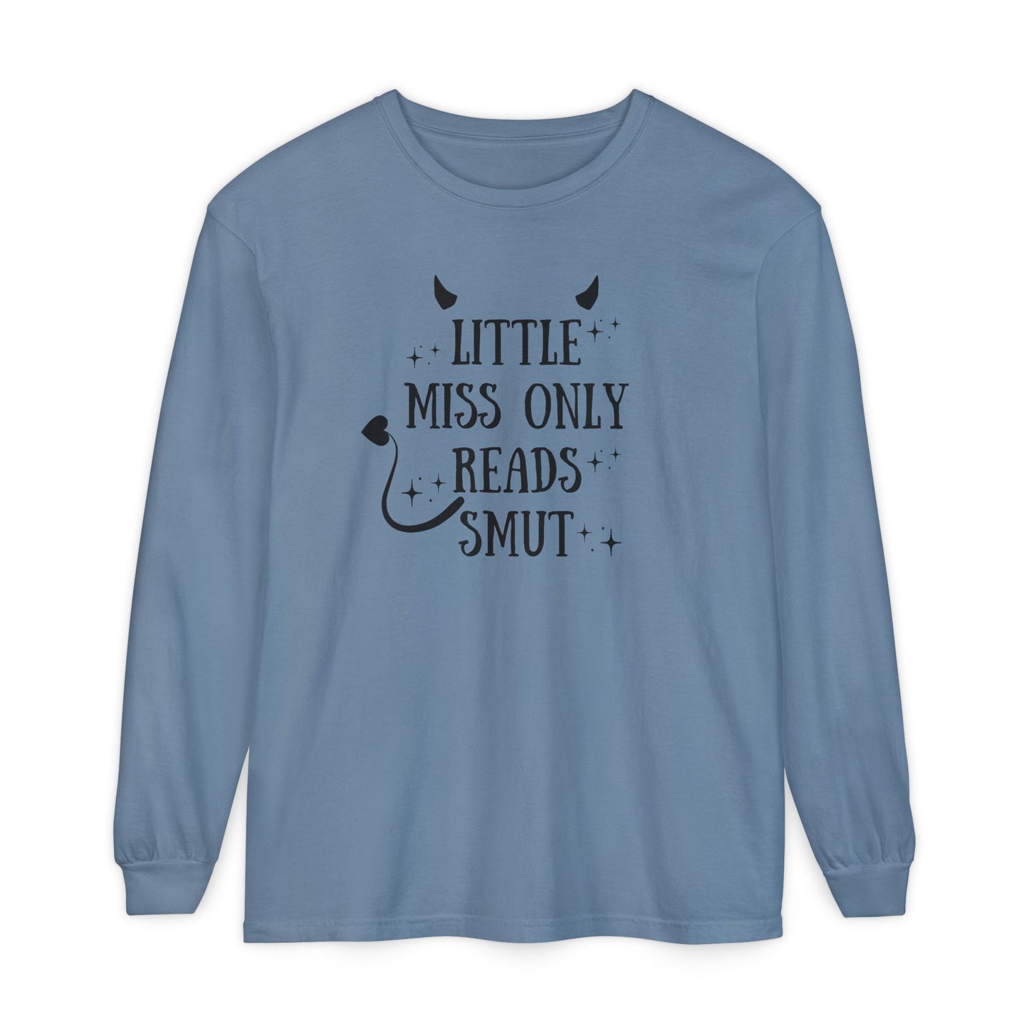 Little Miss Only Reads Smut Long Sleeve Tee