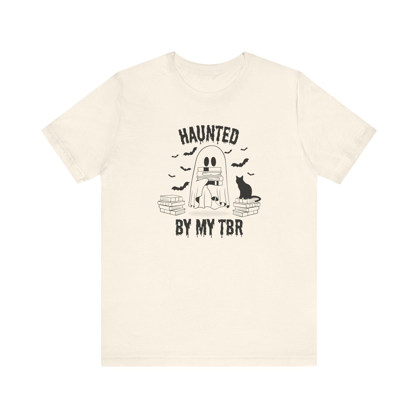 Haunted by my TBR Tee