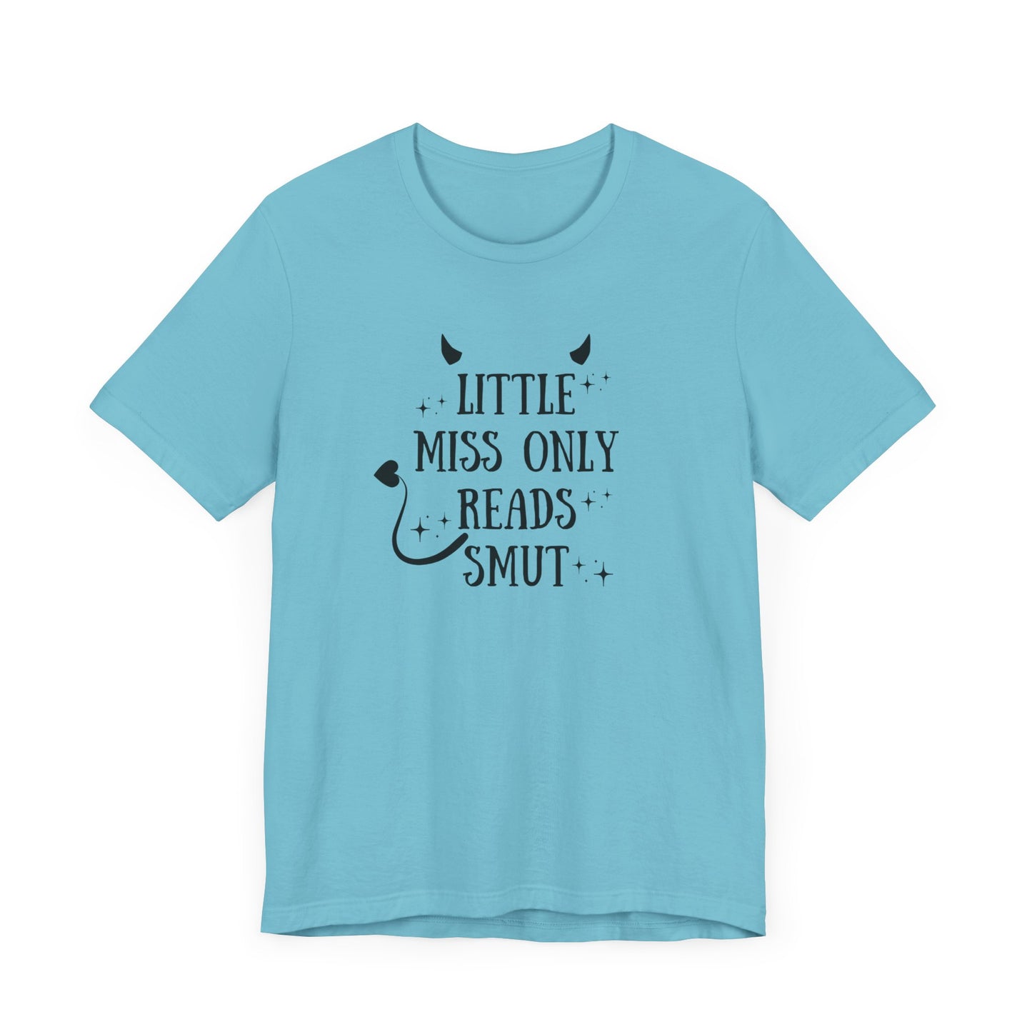 Little Miss Only Reads Smut Tee