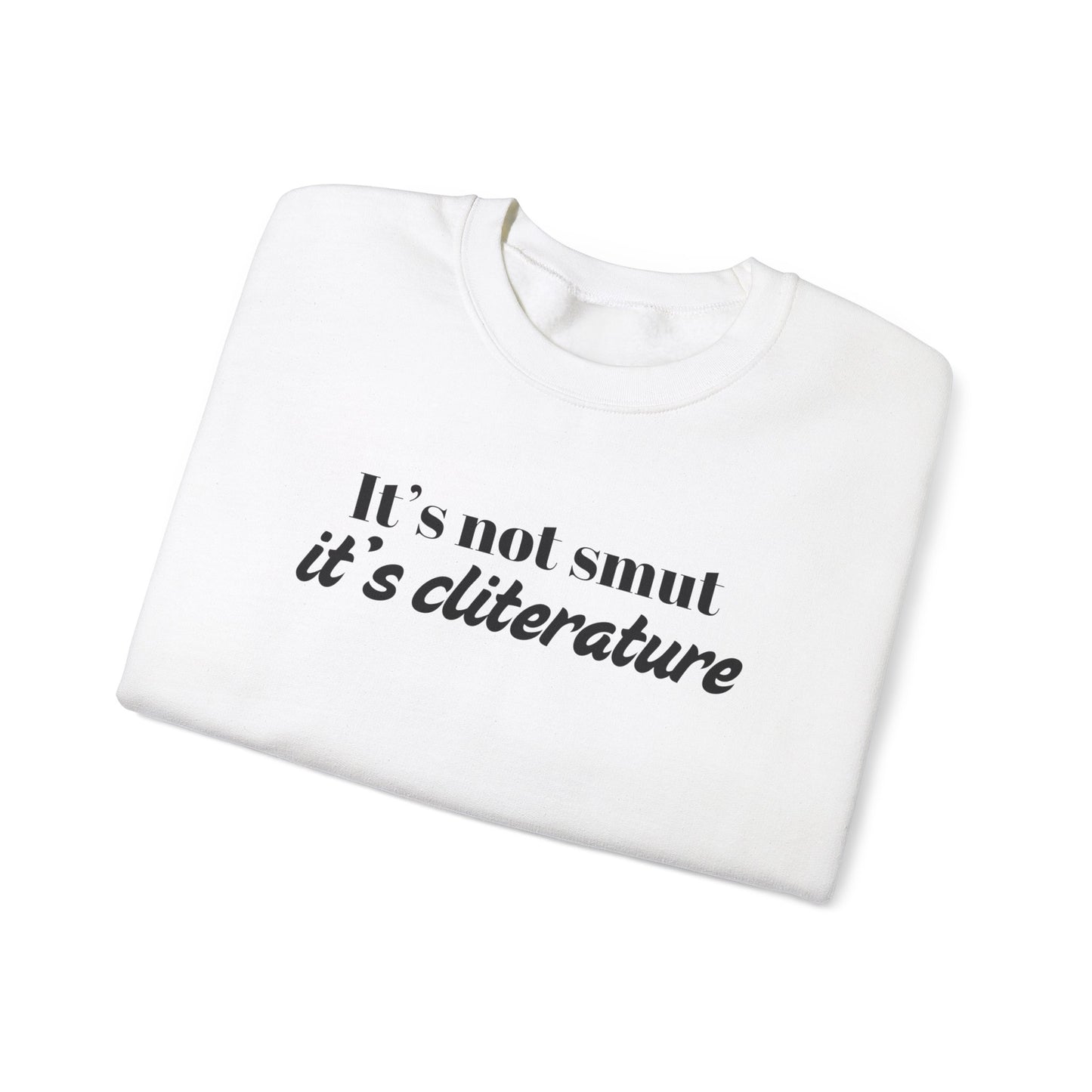 It's Not Smut Sweatshirt