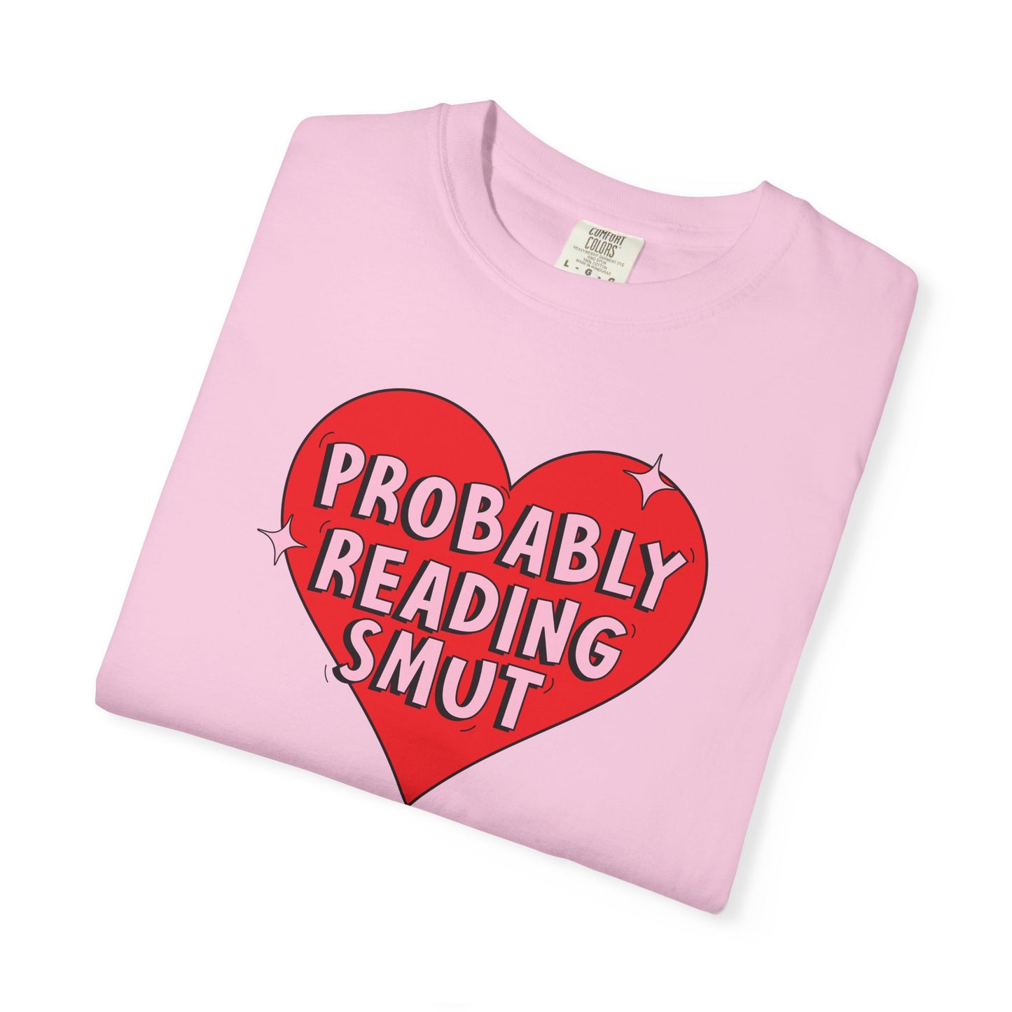 Probably Reading Smut Tee
