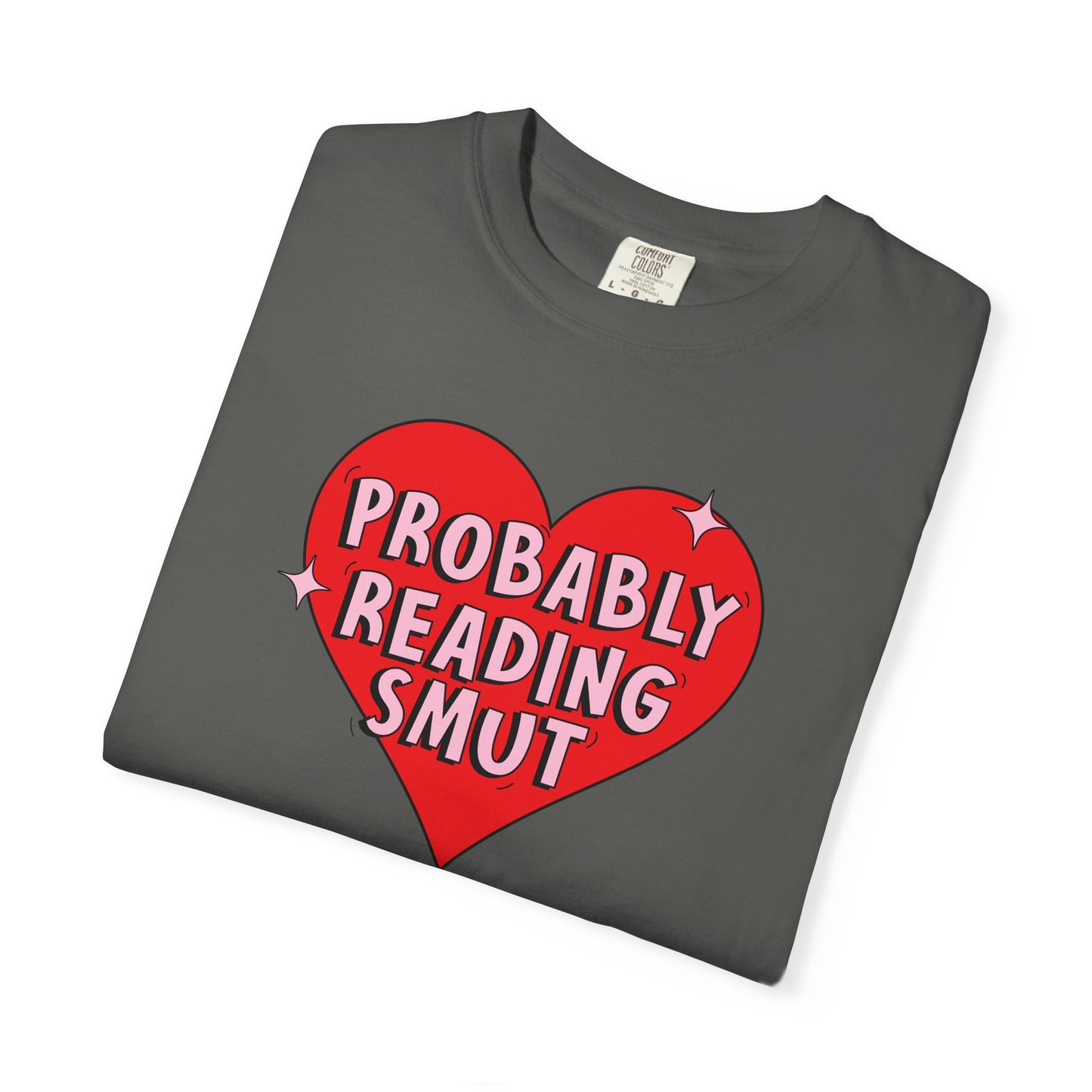 Probably Reading Smut Tee