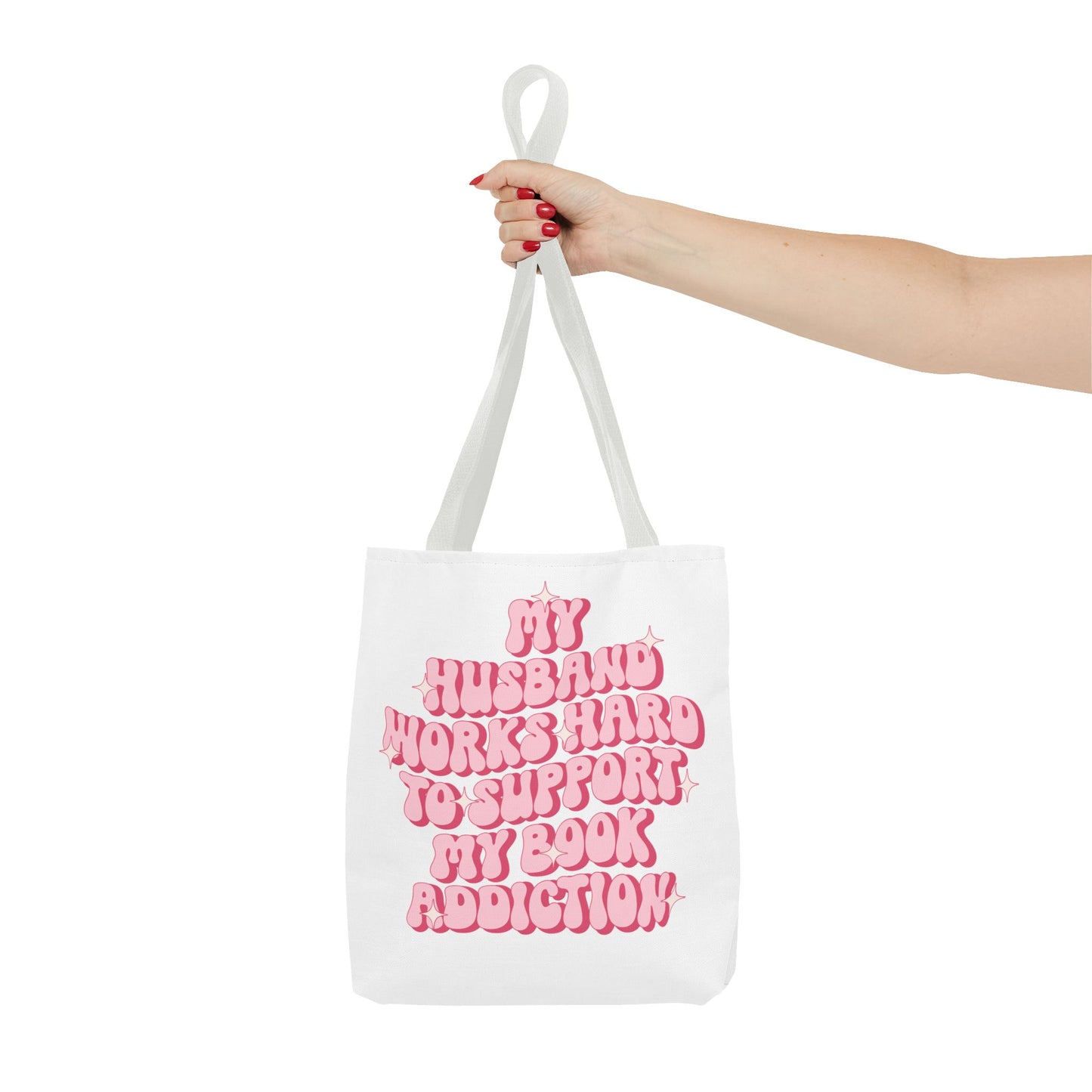 My Husband Works Hard Tote Bag