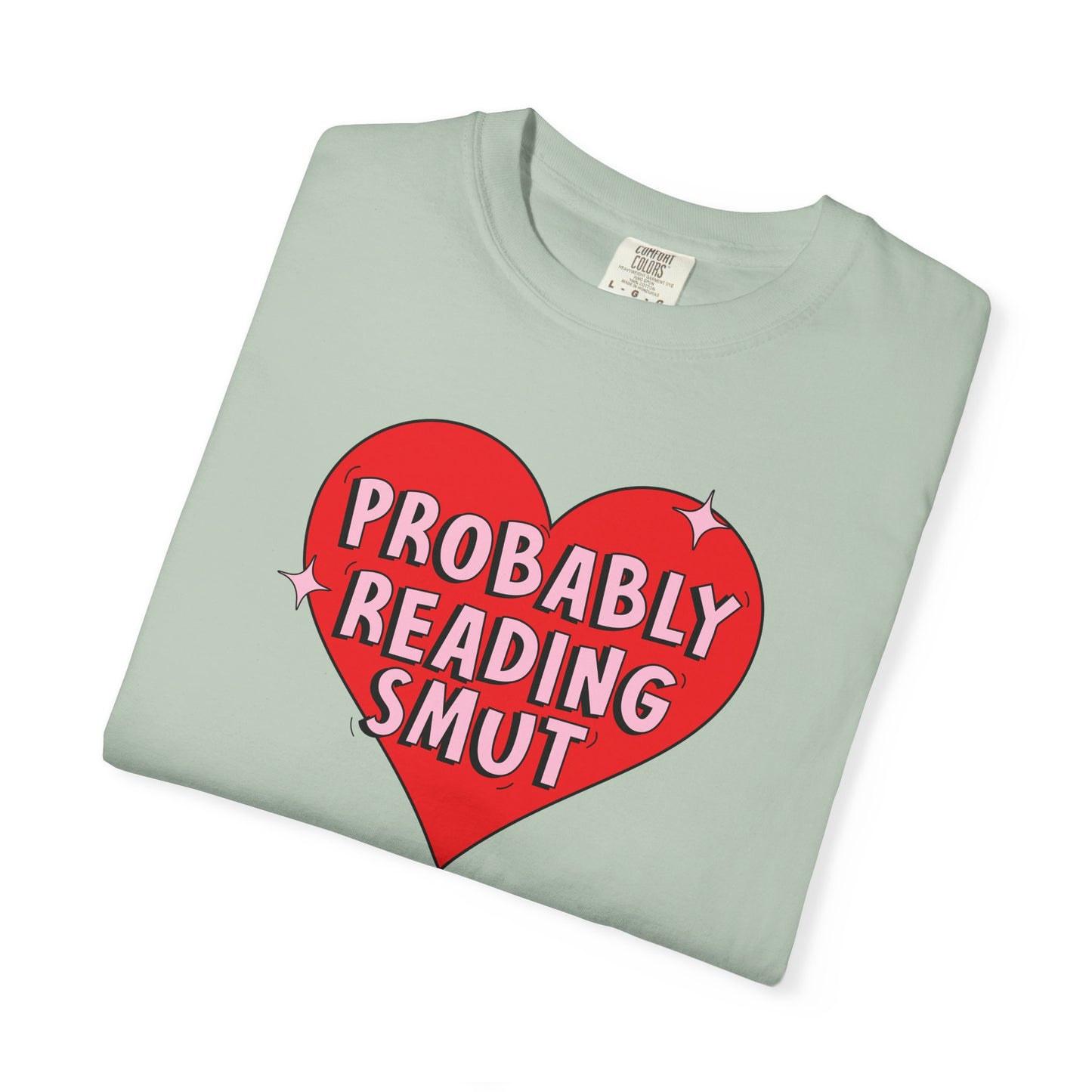 Probably Reading Smut Tee