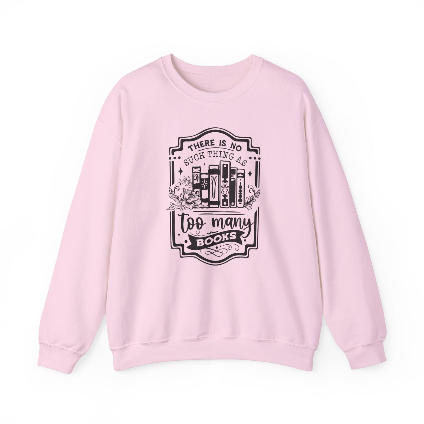 No Such Thing Sweatshirt
