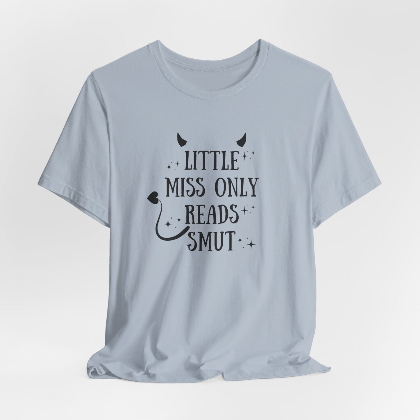 Little Miss Only Reads Smut Tee