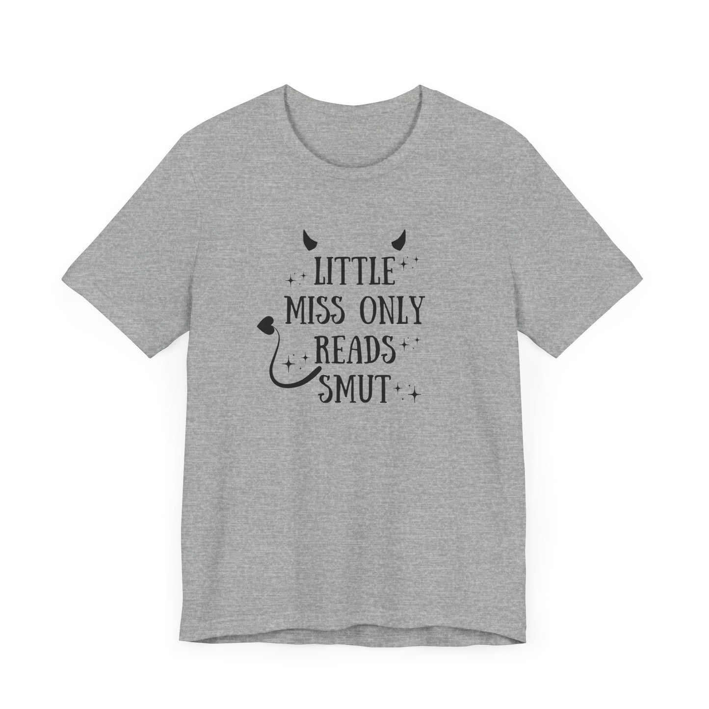 Little Miss Only Reads Smut Tee