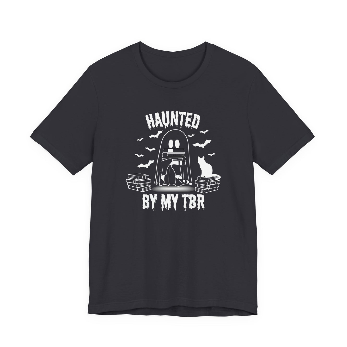 Haunted by my TBR Tee