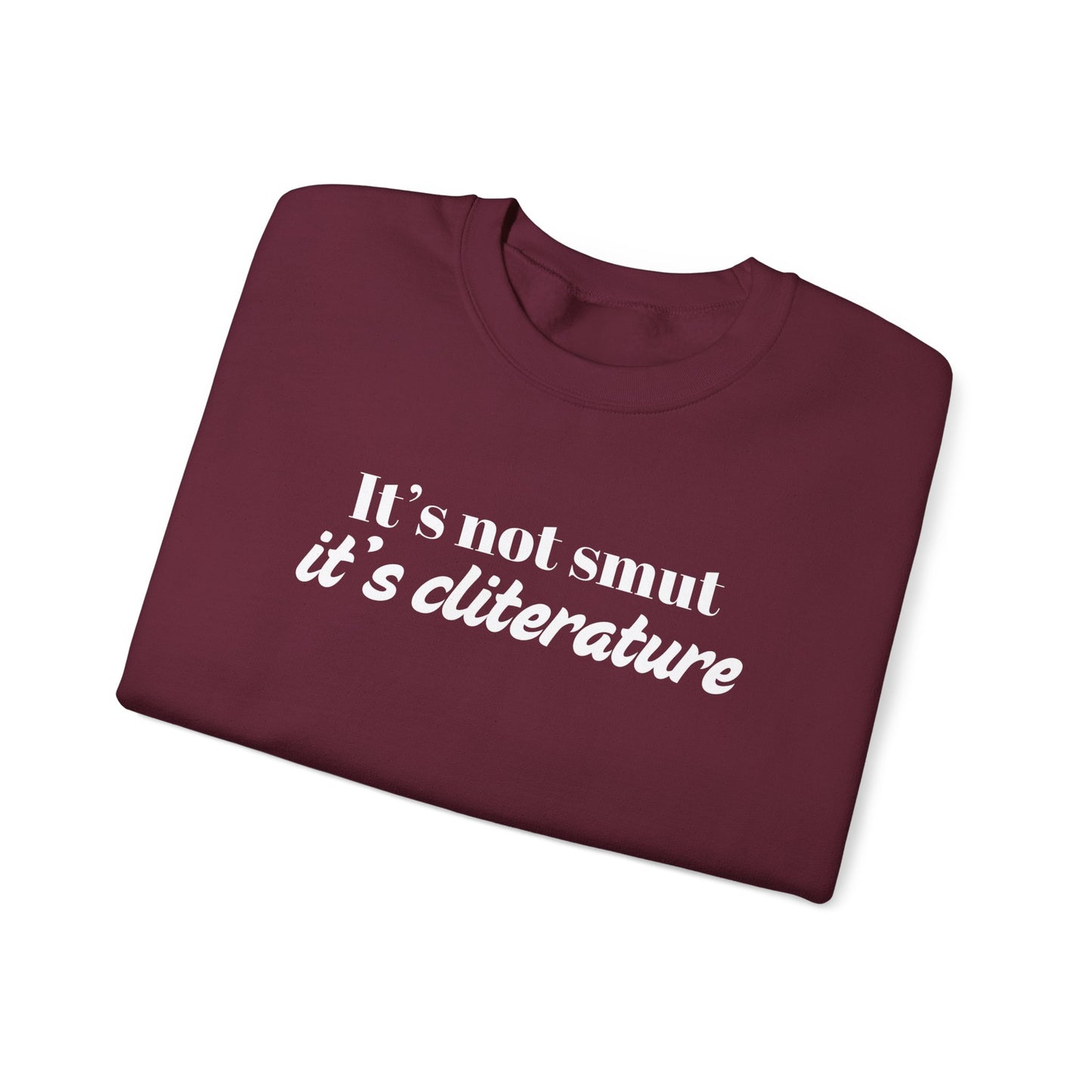 It's Not Smut Sweatshirt