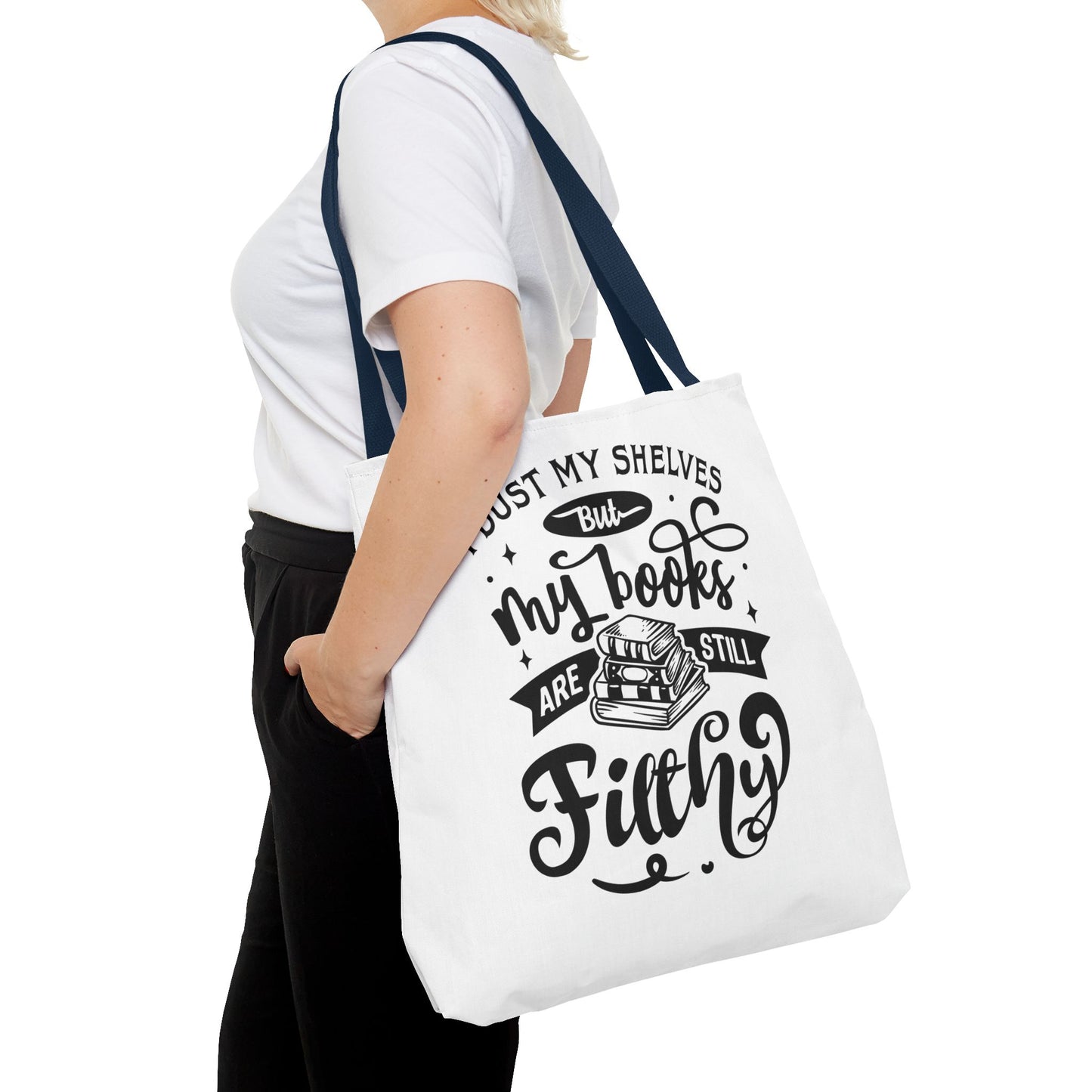 I Dust My Shelves Tote Bag