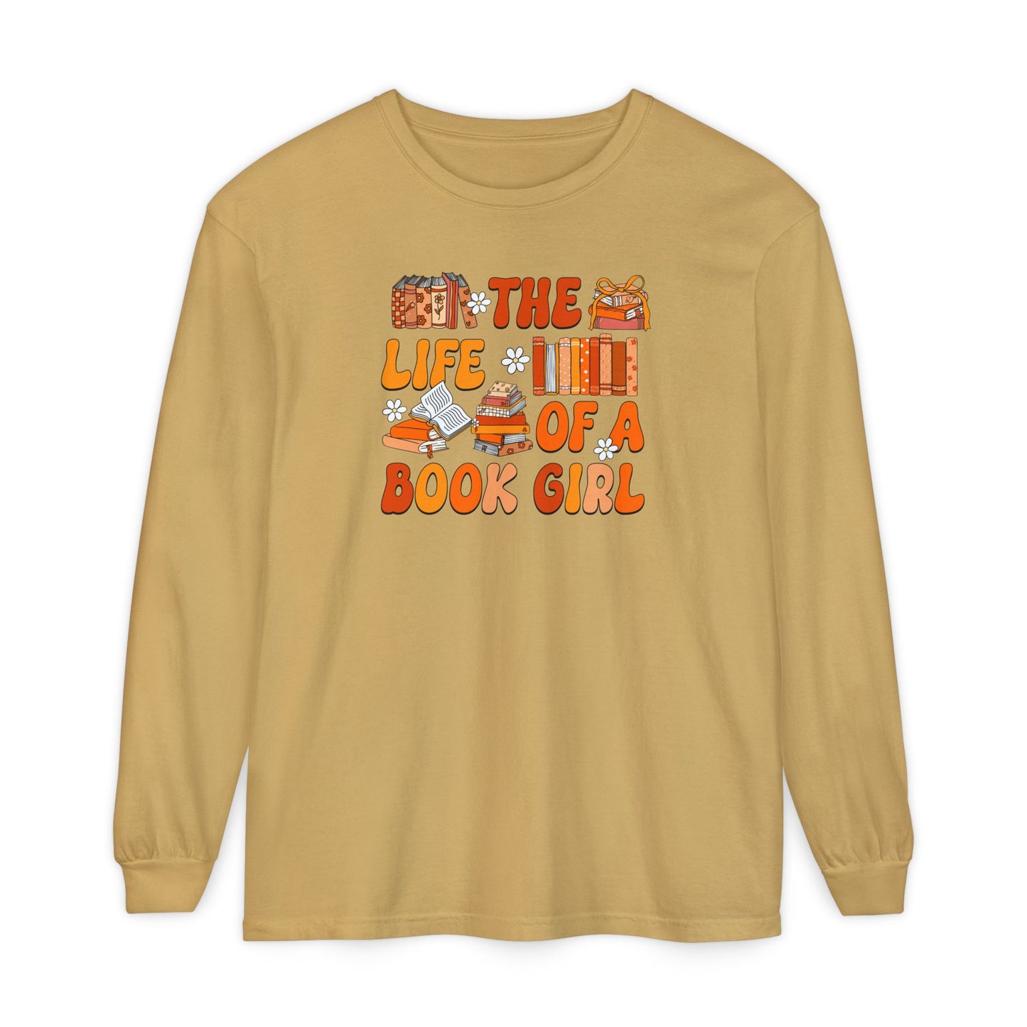 The Life of a Book Girl Long Sleeve Tee