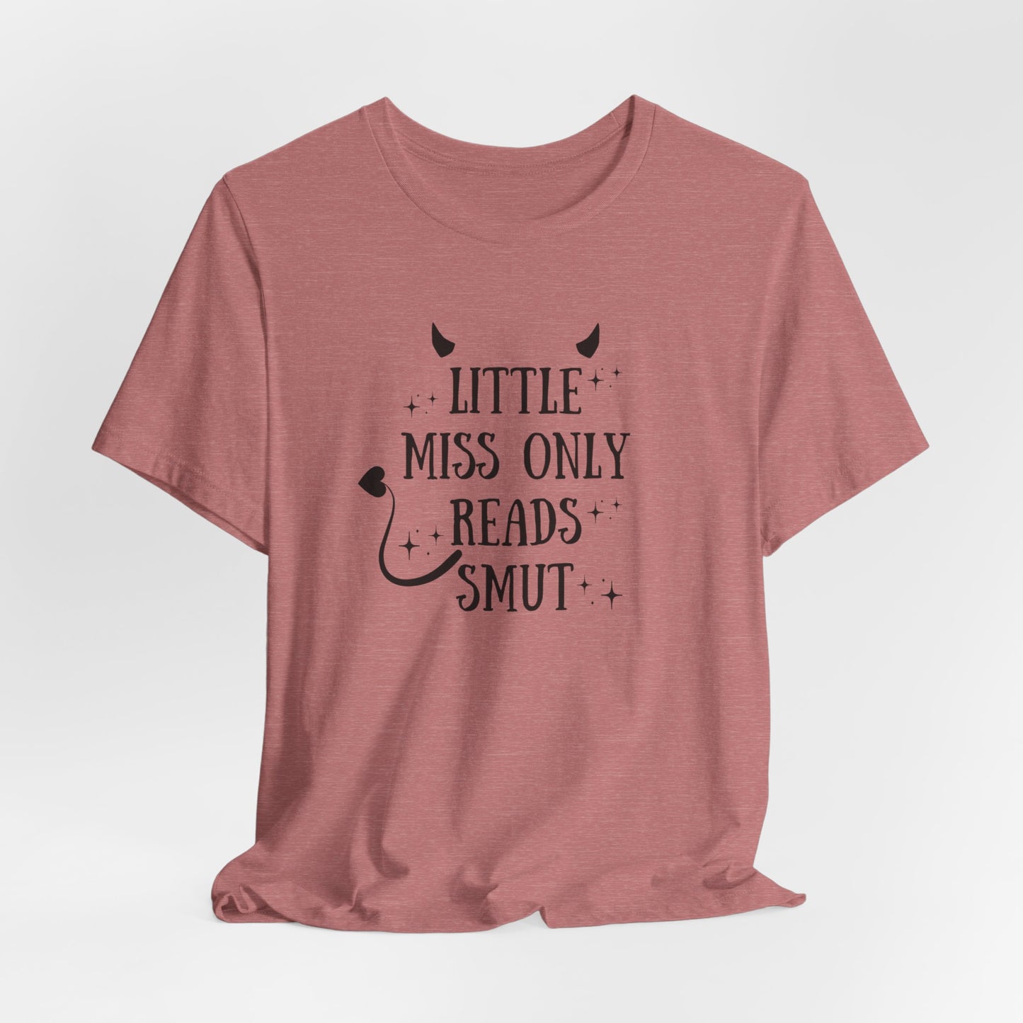 Little Miss Only Reads Smut Tee