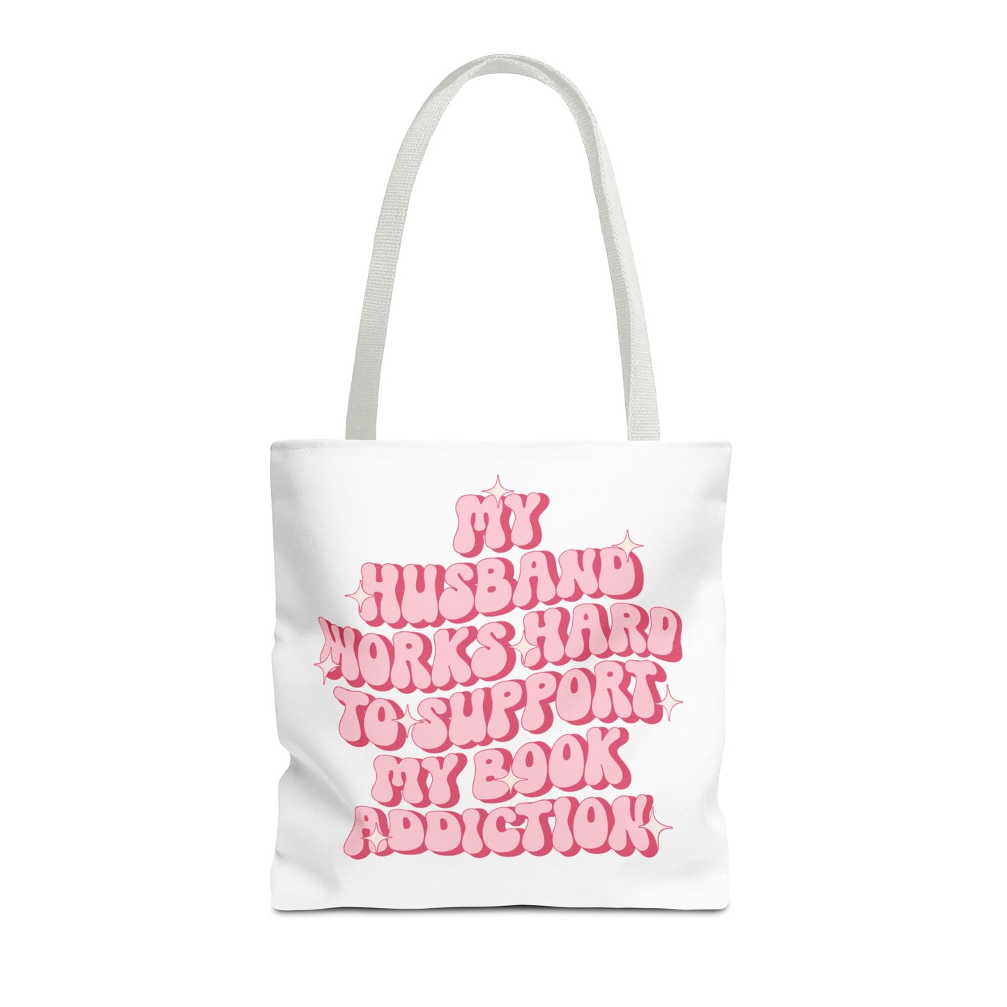 My Husband Works Hard Tote Bag