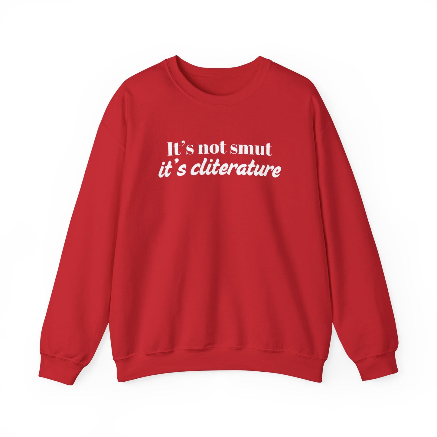 It's Not Smut Sweatshirt