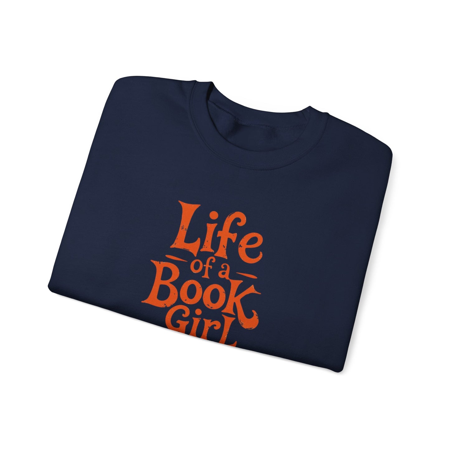 Life of a Book Girl Sweatshirt