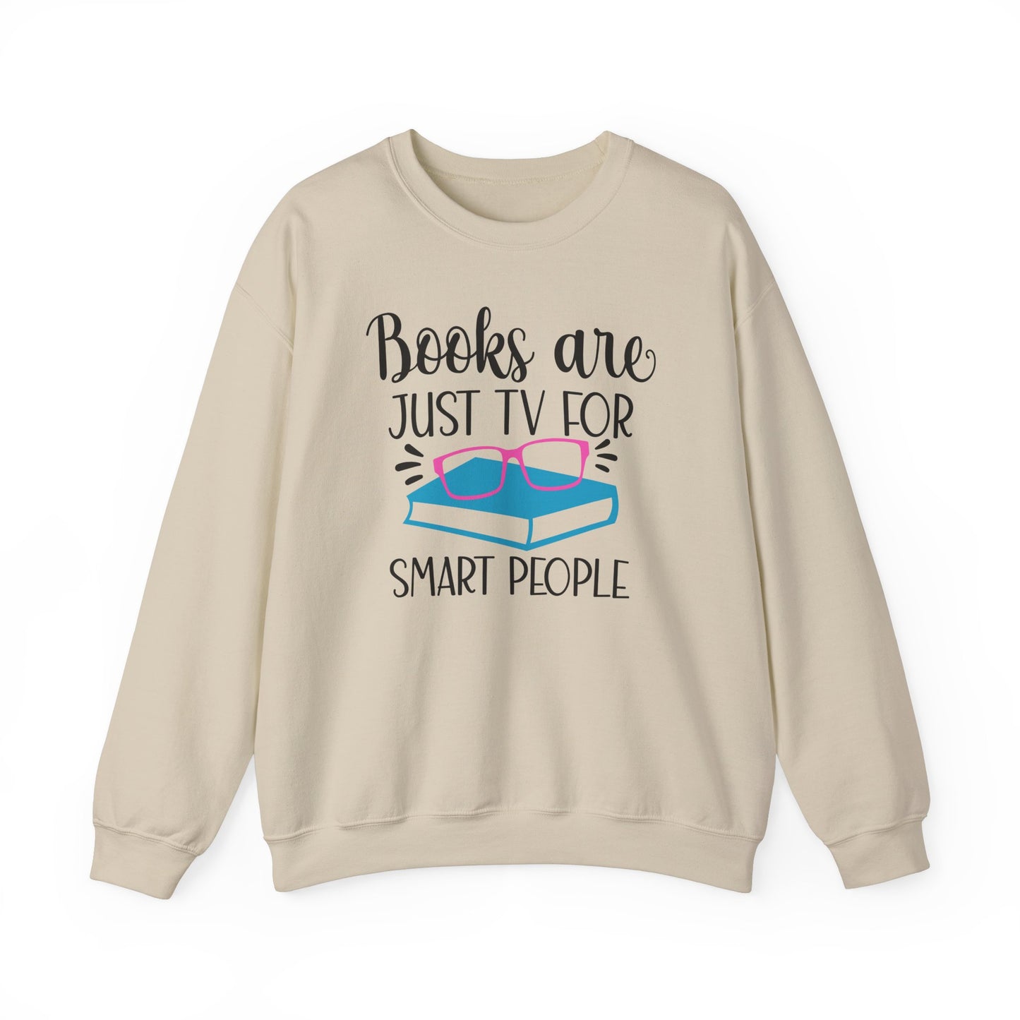 Books are TV for Smart People Sweatshirt