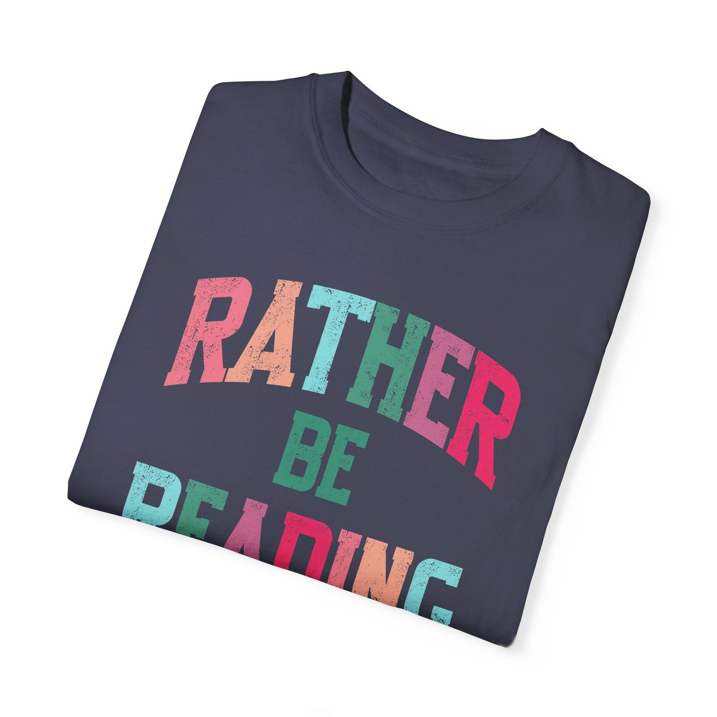 Rather be Reading Tee