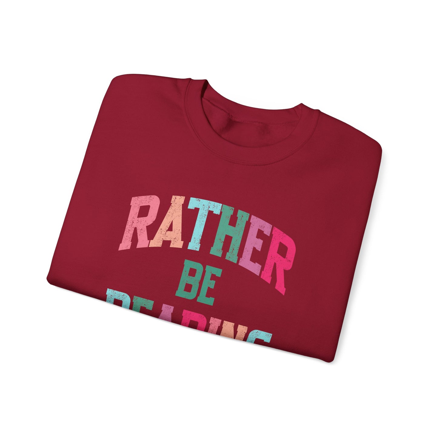 Rather be Reading Sweatshirt