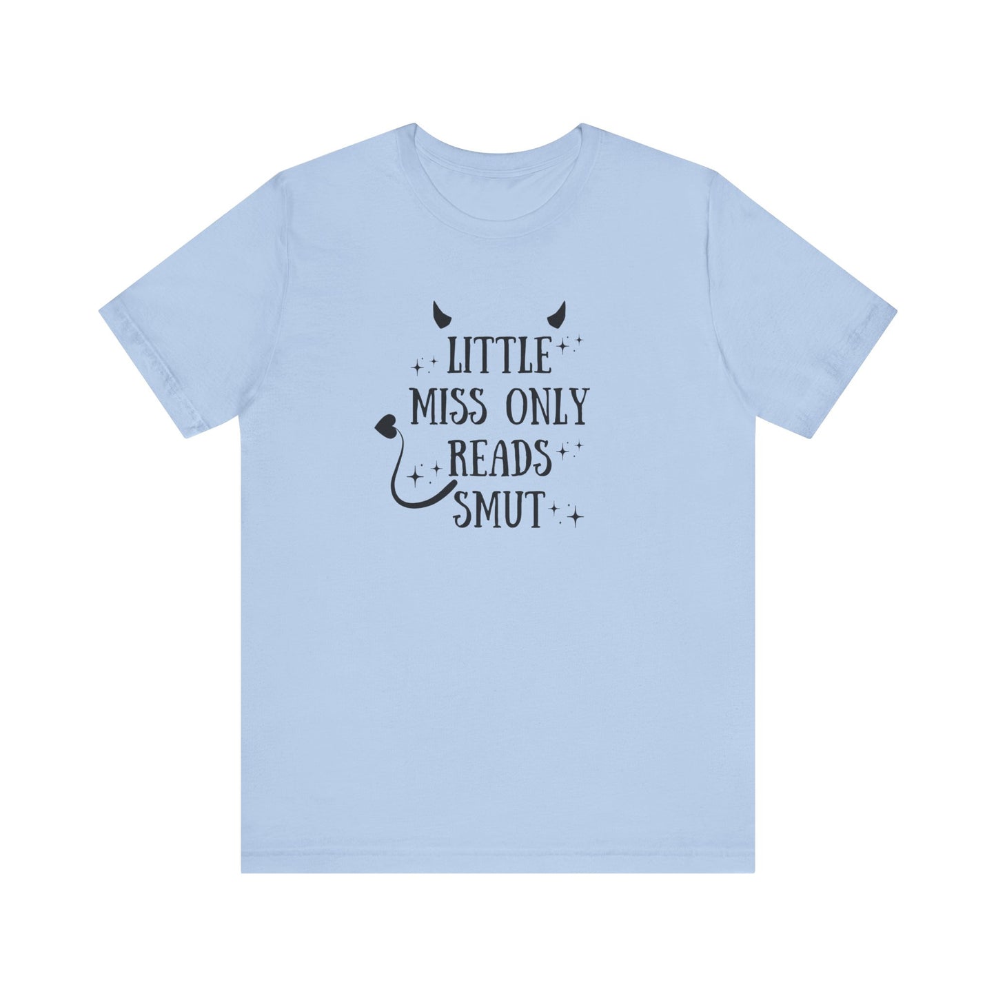 Little Miss Only Reads Smut Tee