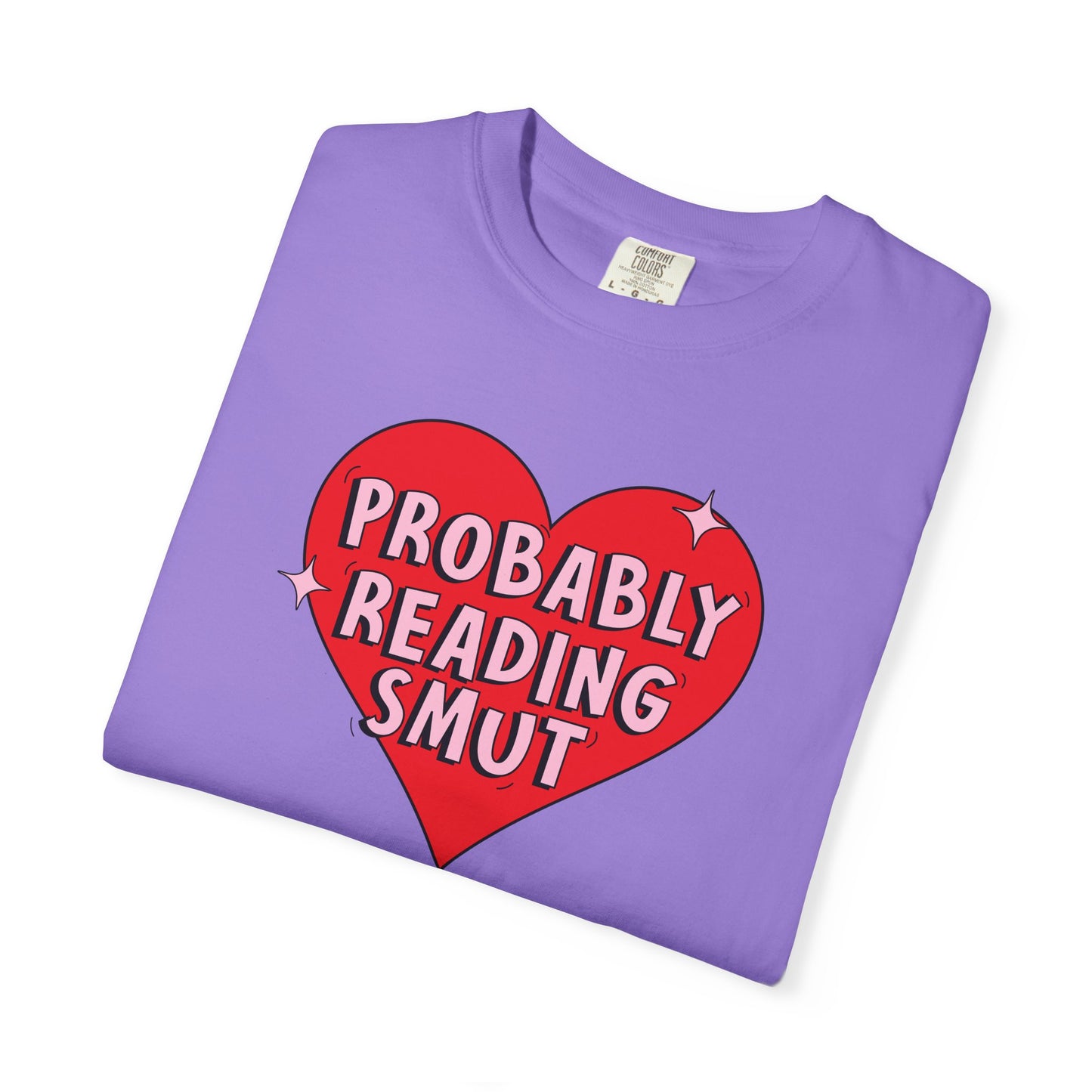 Probably Reading Smut Tee