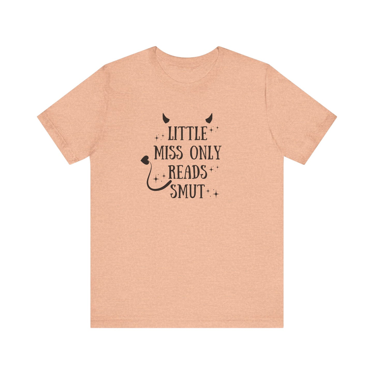Little Miss Only Reads Smut Tee