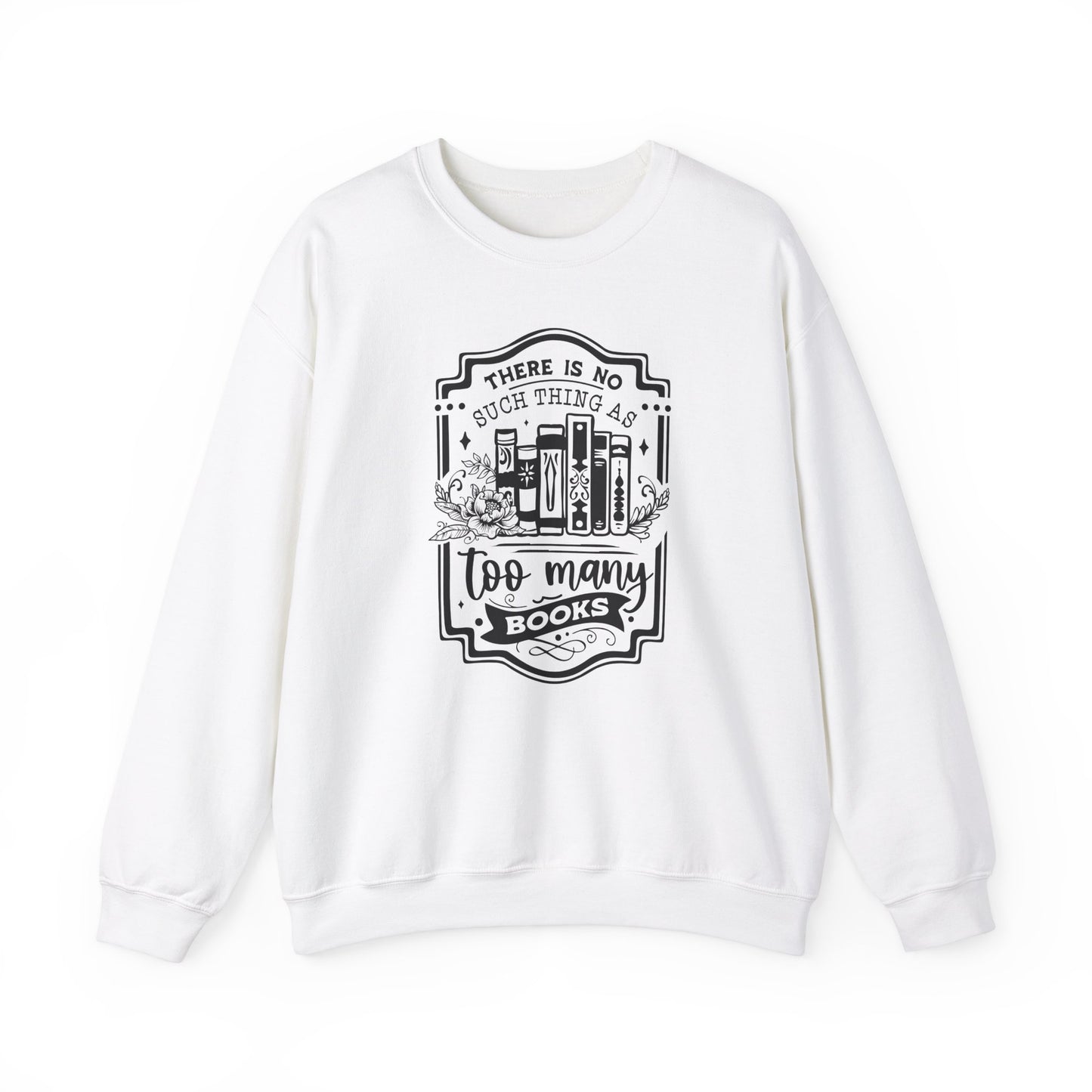 No Such Thing Sweatshirt