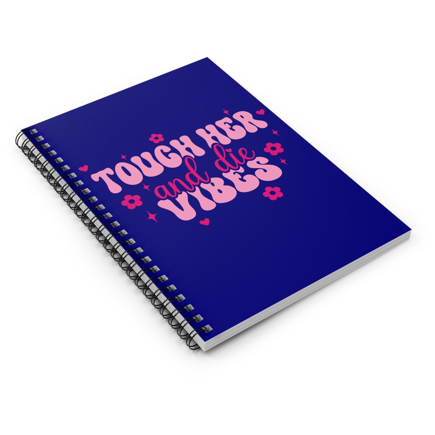 Touch Her and Die Notebook